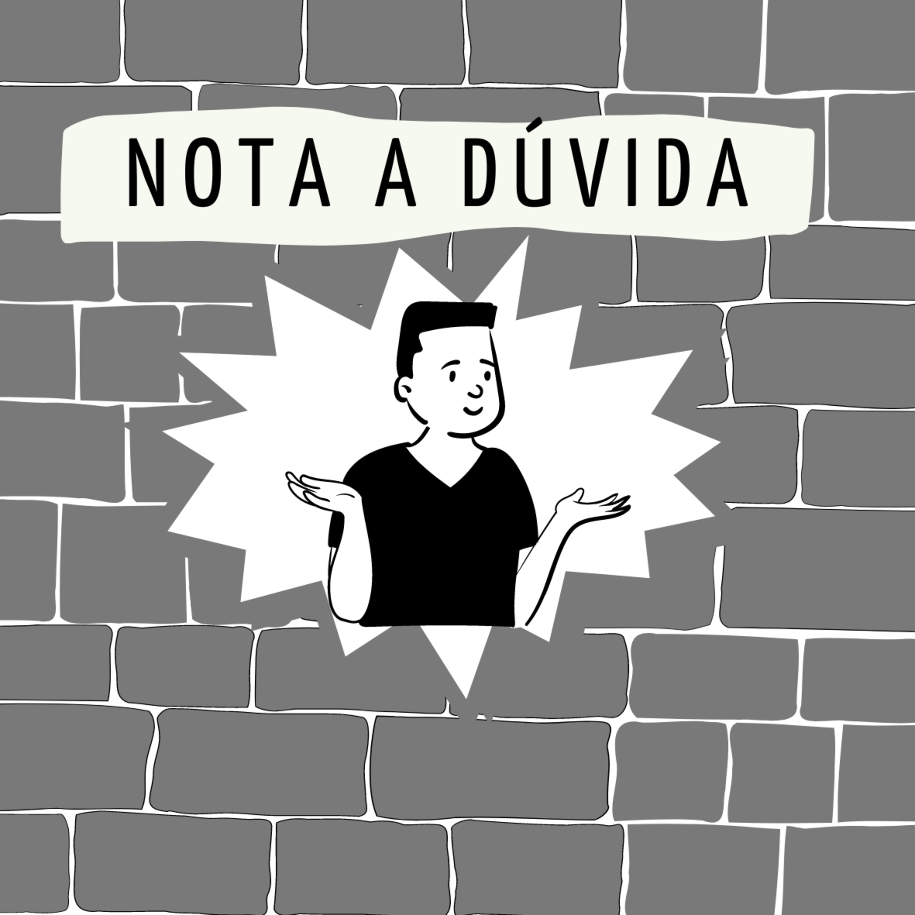 Nota a Dúvida episode artwork