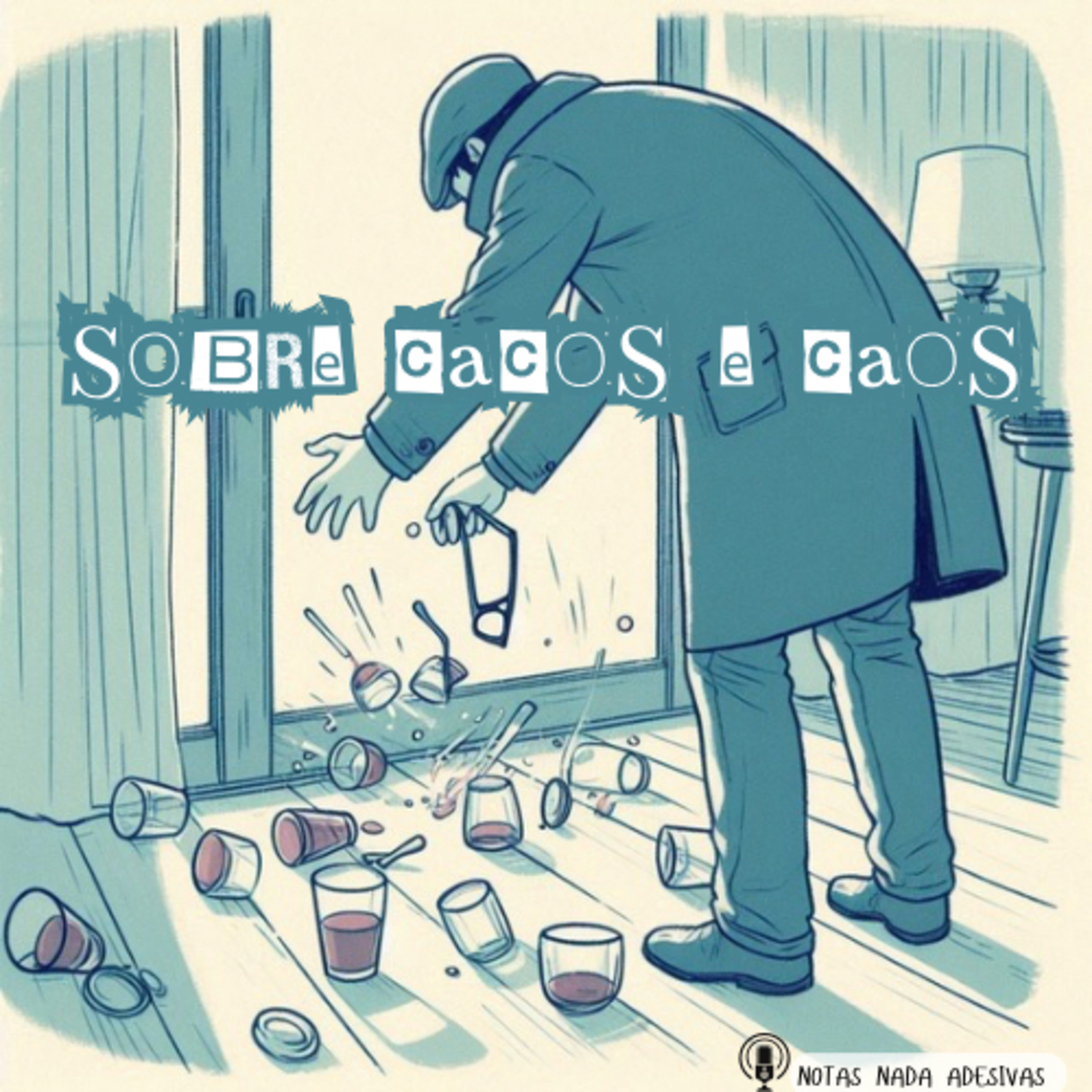 Sobre cacos e caos episode artwork