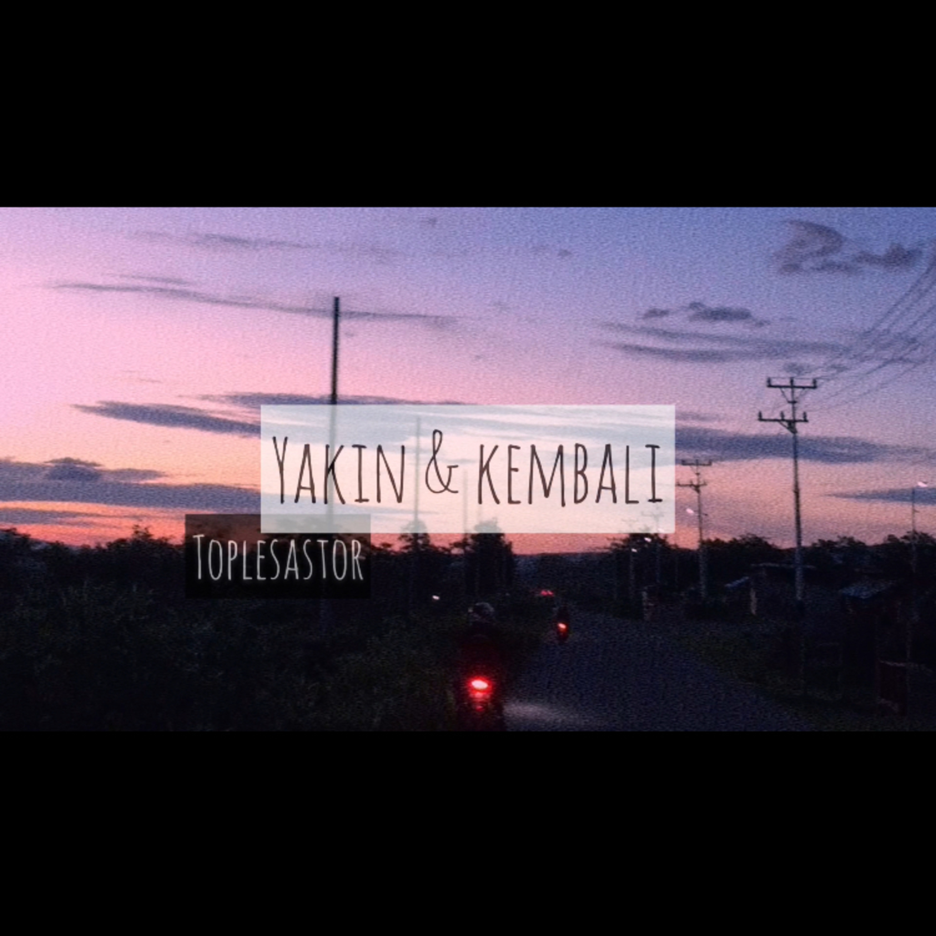 Yakin & kembali