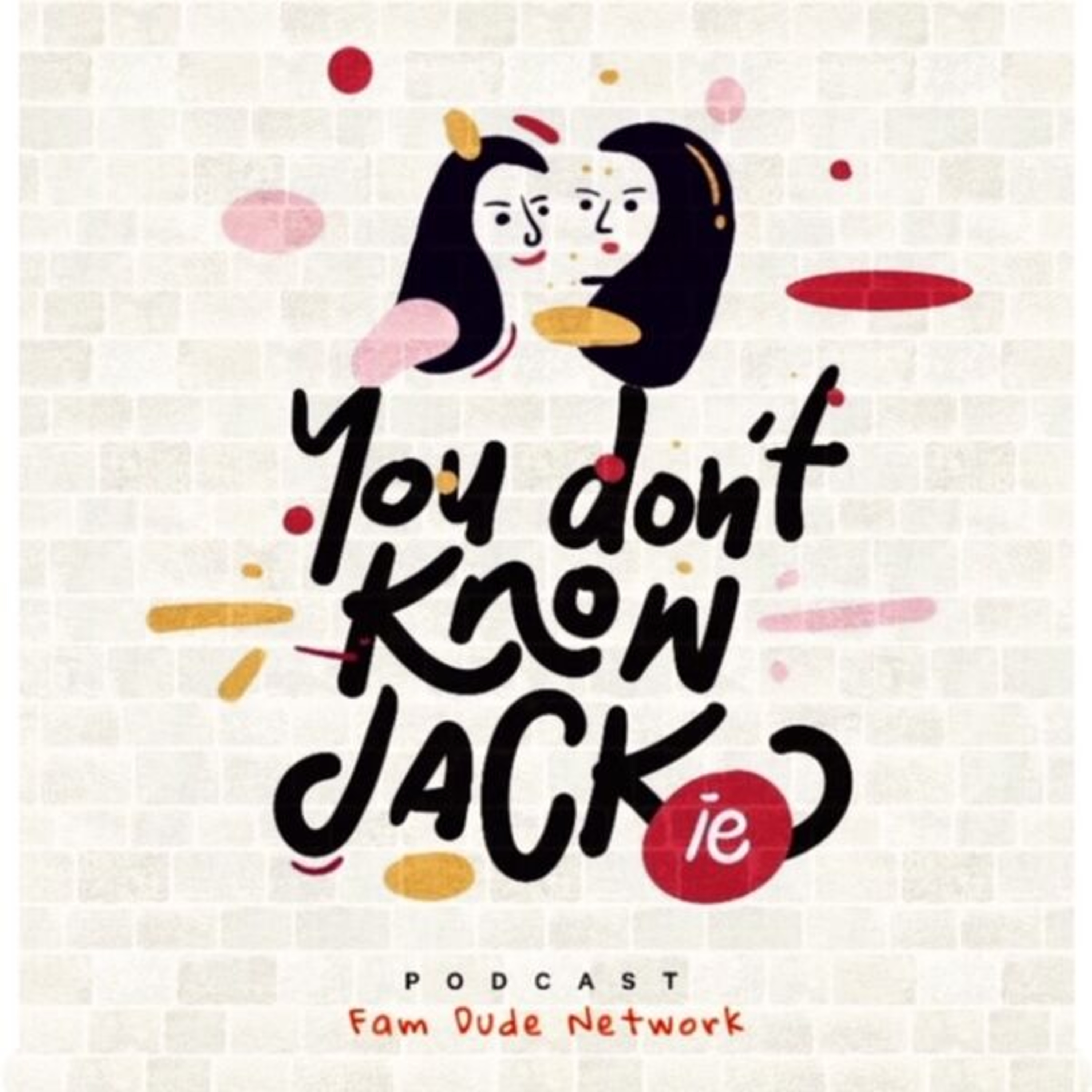 You Don’t Know Jackie EPI 88: I DON’T LIKE THE F WORD episode artwork
