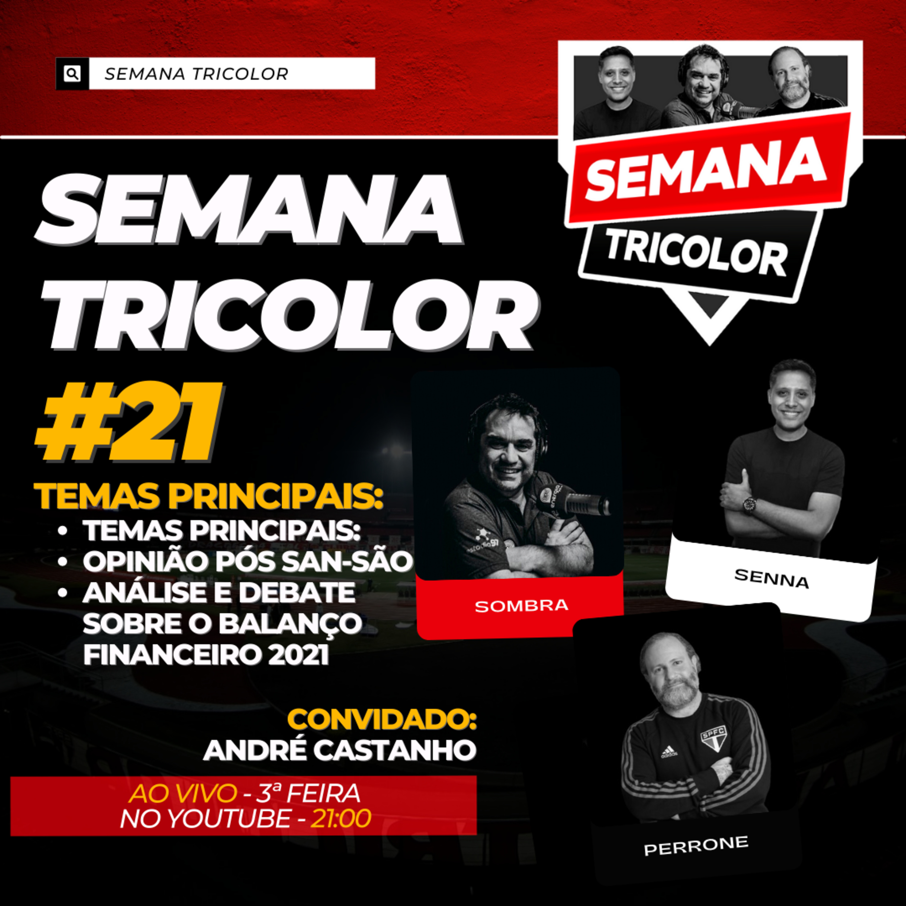 Semana Tricolor - Com Sombra, Marcão e Perrone