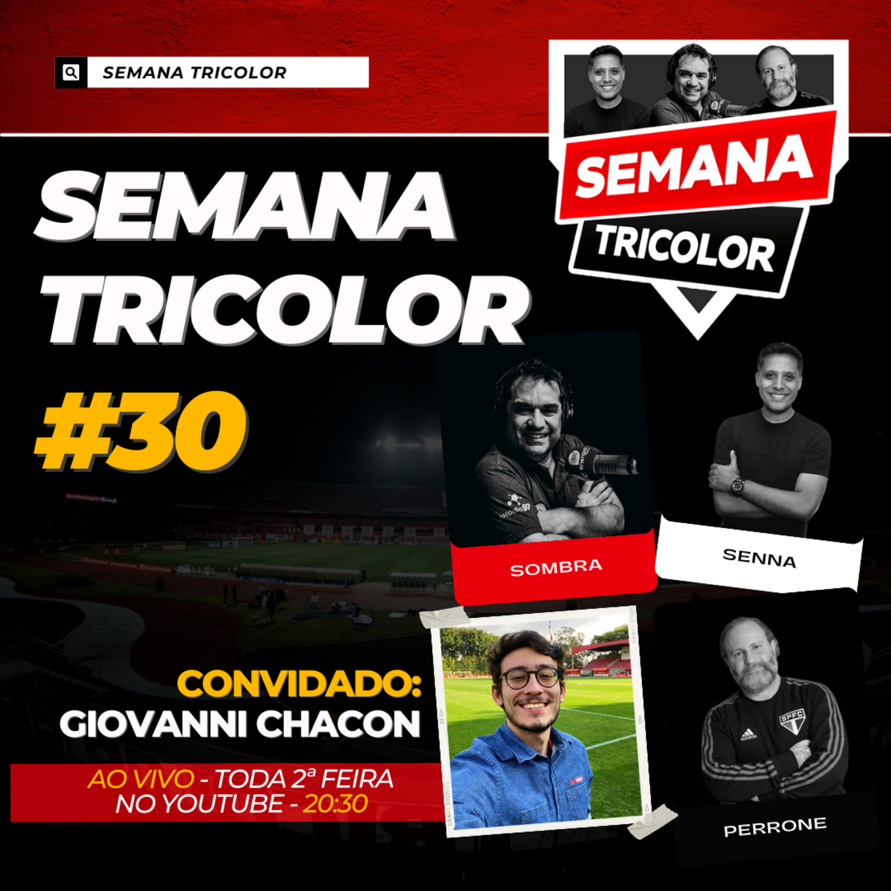 Semana Tricolor - Com Sombra, Marcão e Perrone