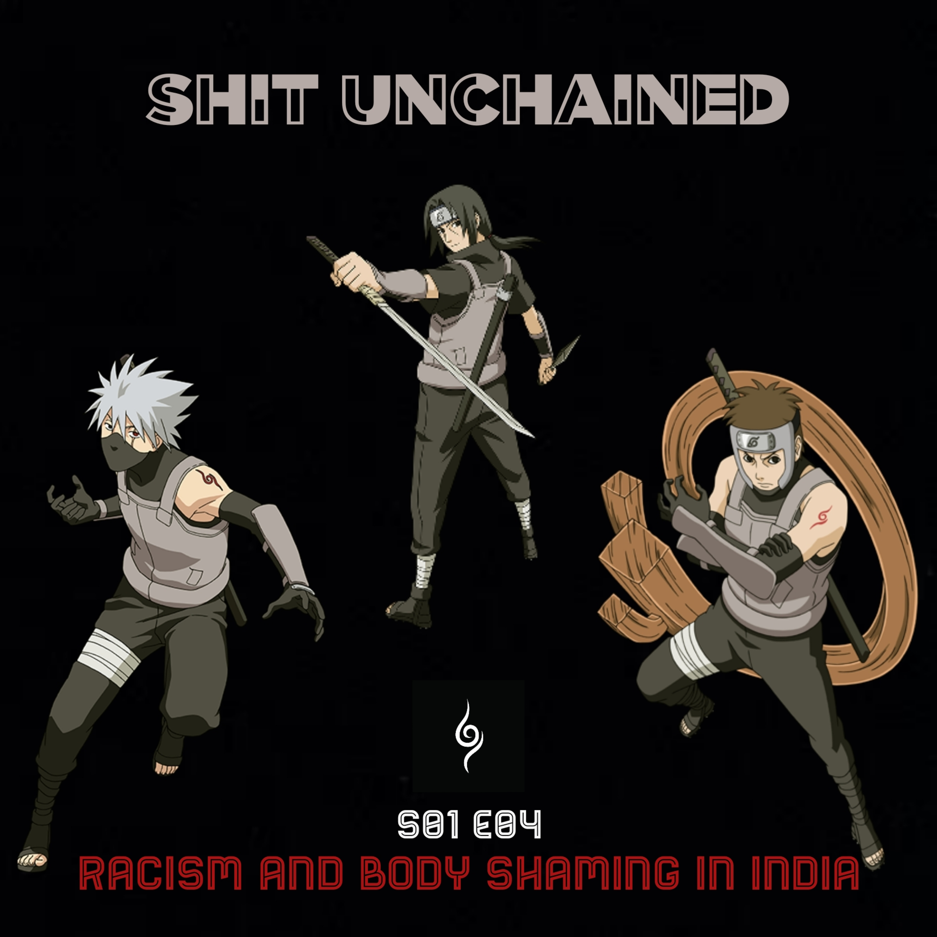 Racism And Body Shaming In India ft. Itachi