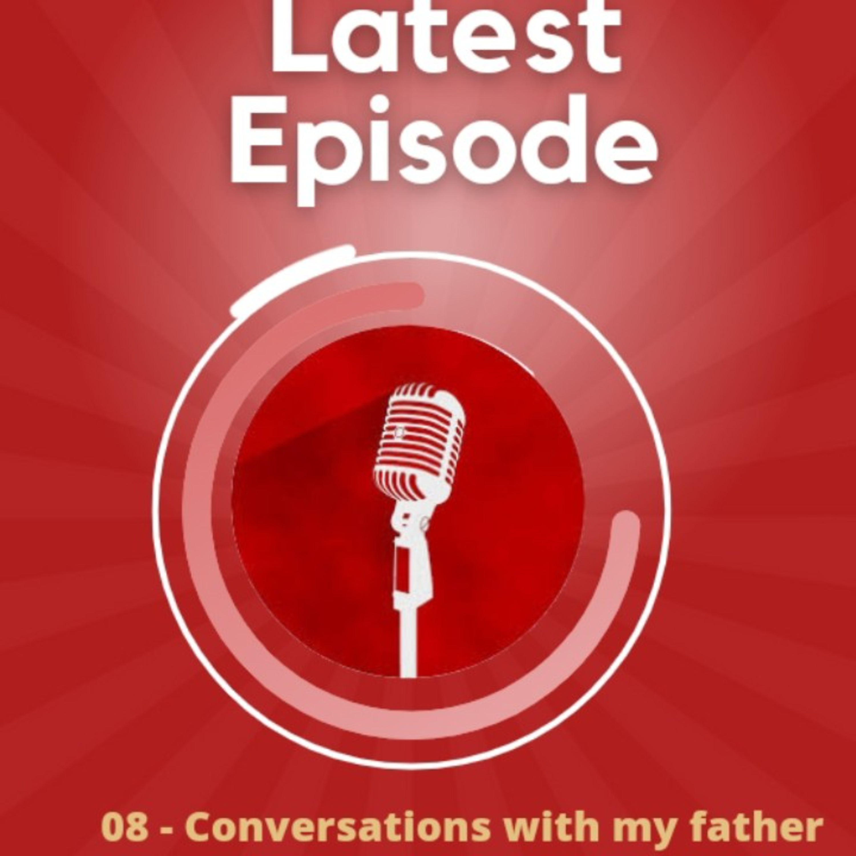 Father's Day Special:- Conversations with my Father. episode artwork