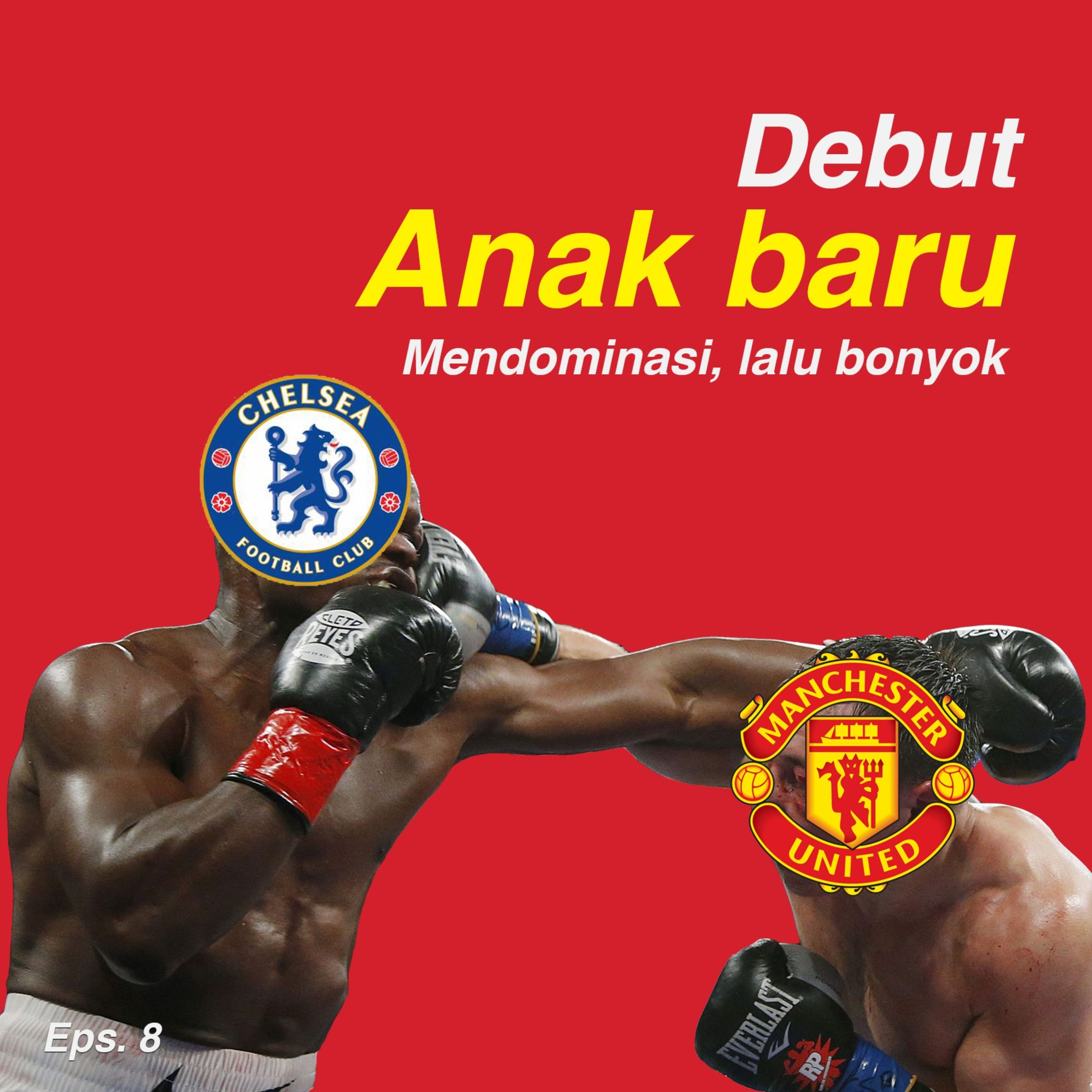 Eps. 8 - Debut Anak Baru (Mendominasi, lalu bonyok)