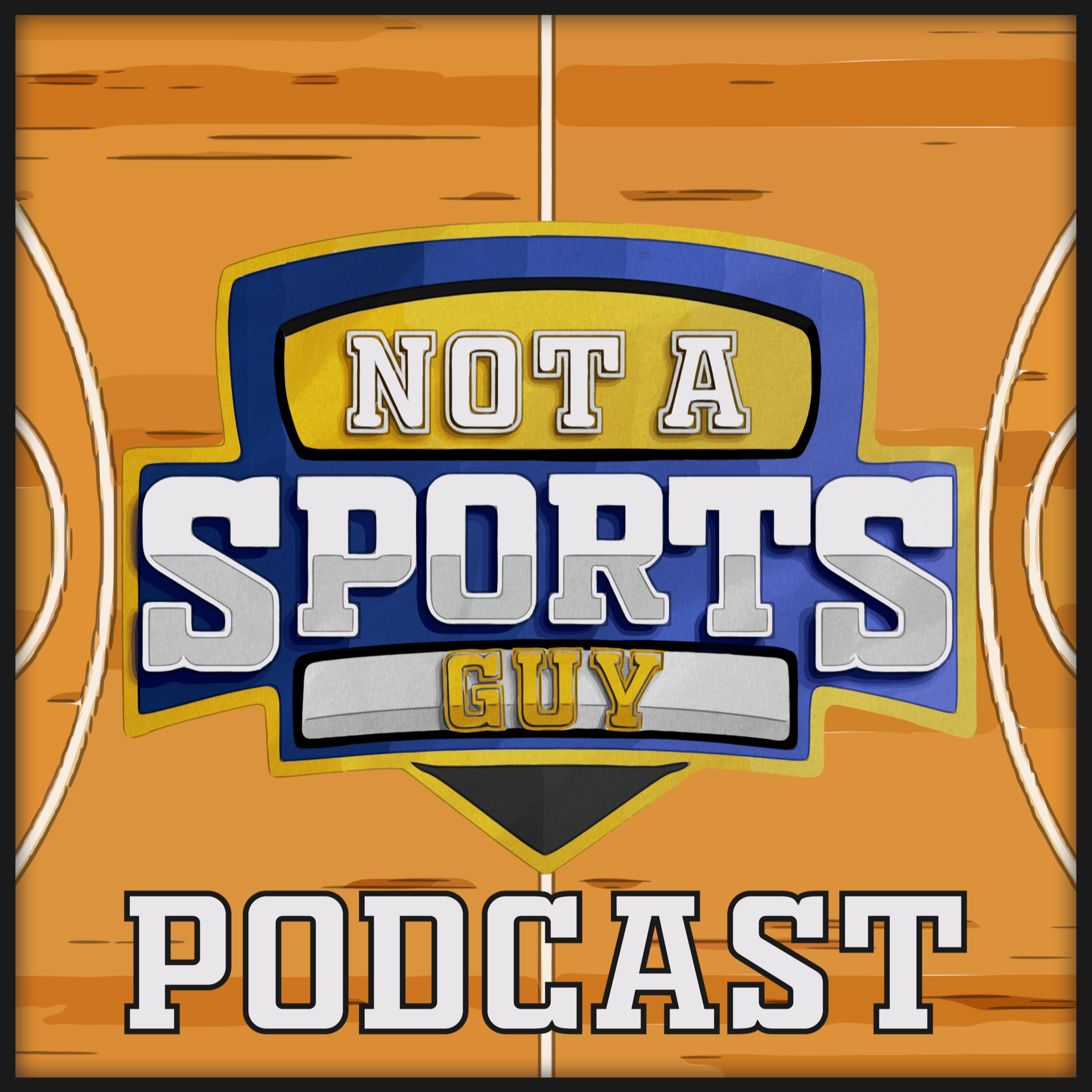 Not a Sports Guy Podcast