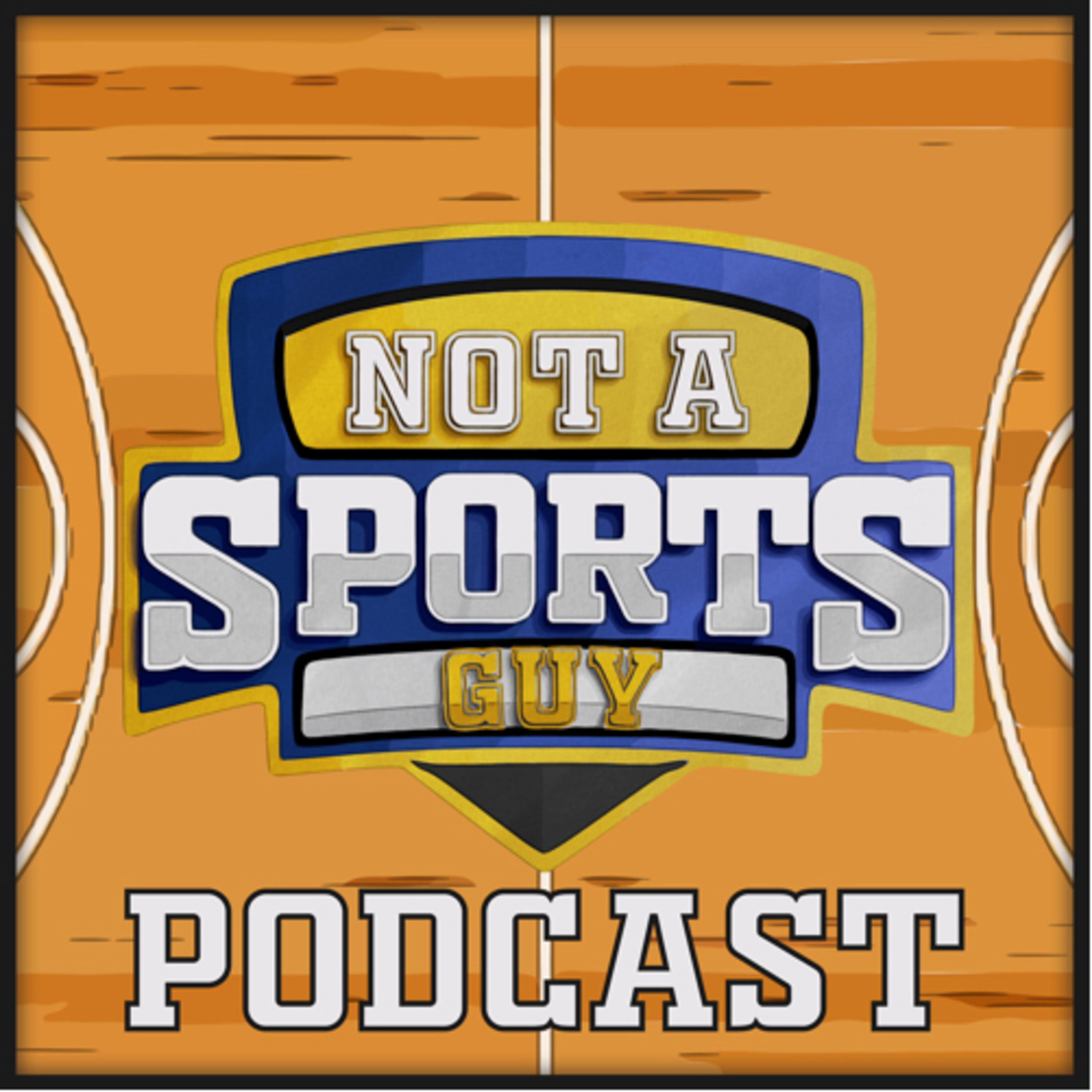 Not a Sports Guy Podcast