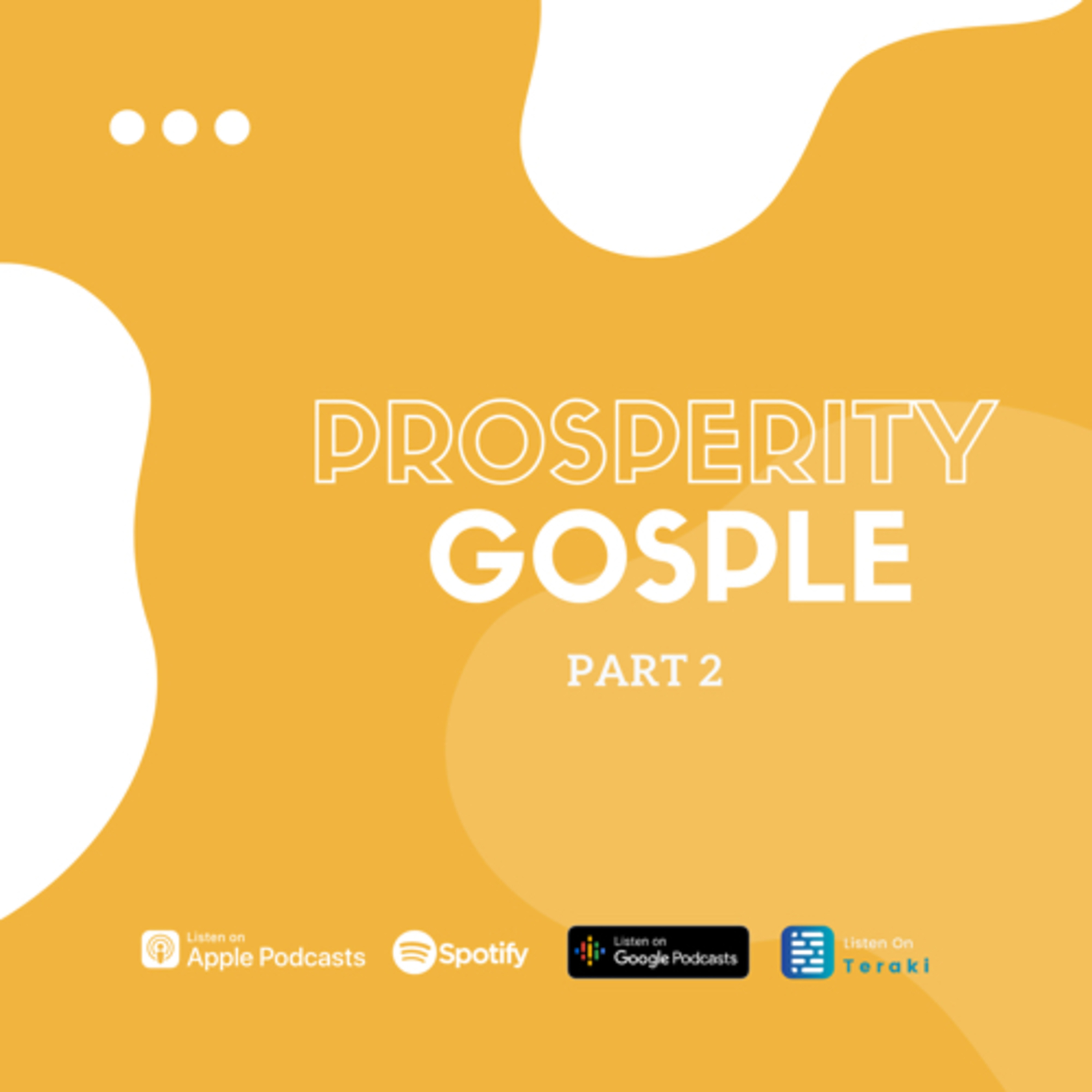 S2 Ep #2 Prosperity Gospel Part 2 - የብልፅግና ወንጌል ክፍል ሁለት