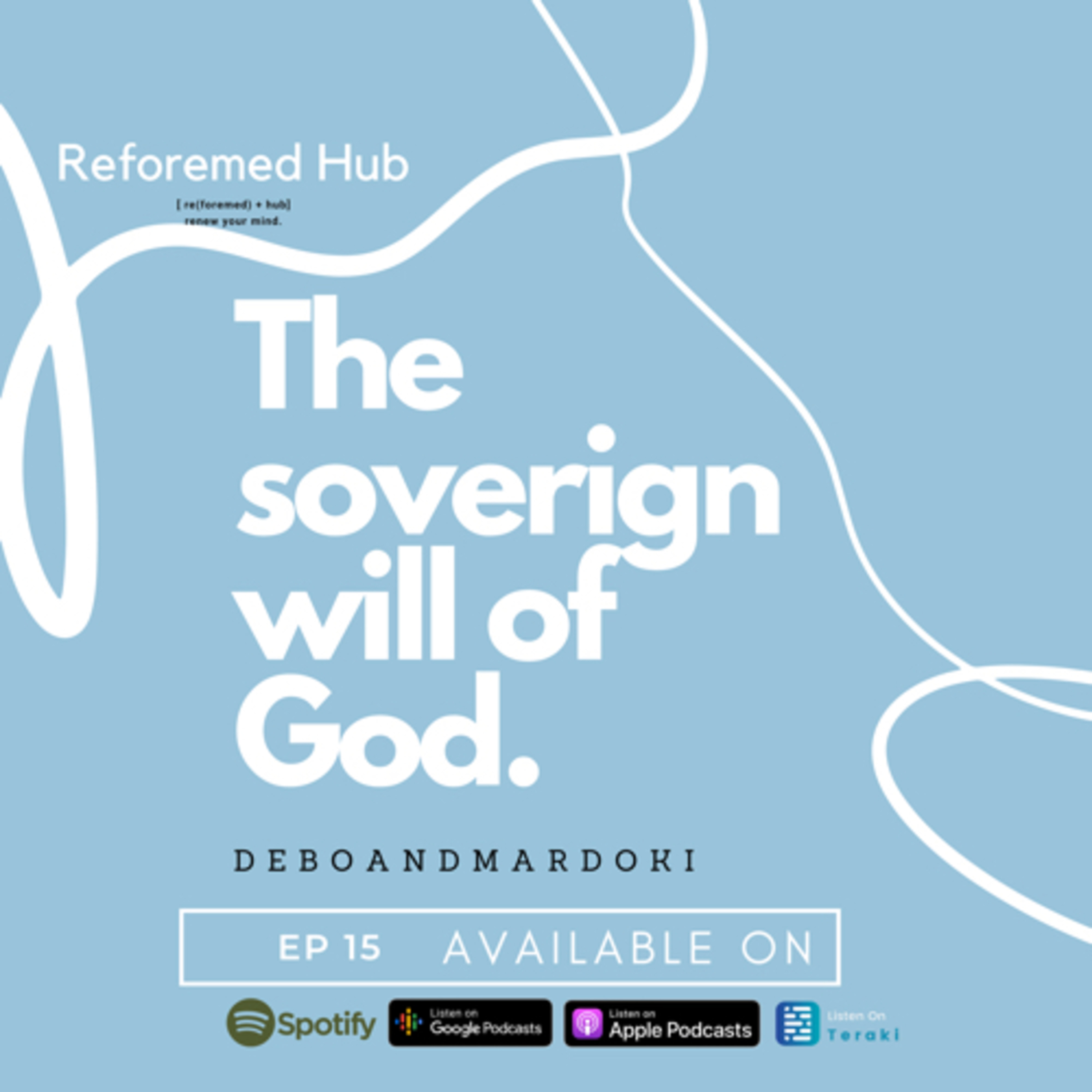 S2 Ep #5 የእግዚአብሔር ፍቃድ - The sovereign will of God