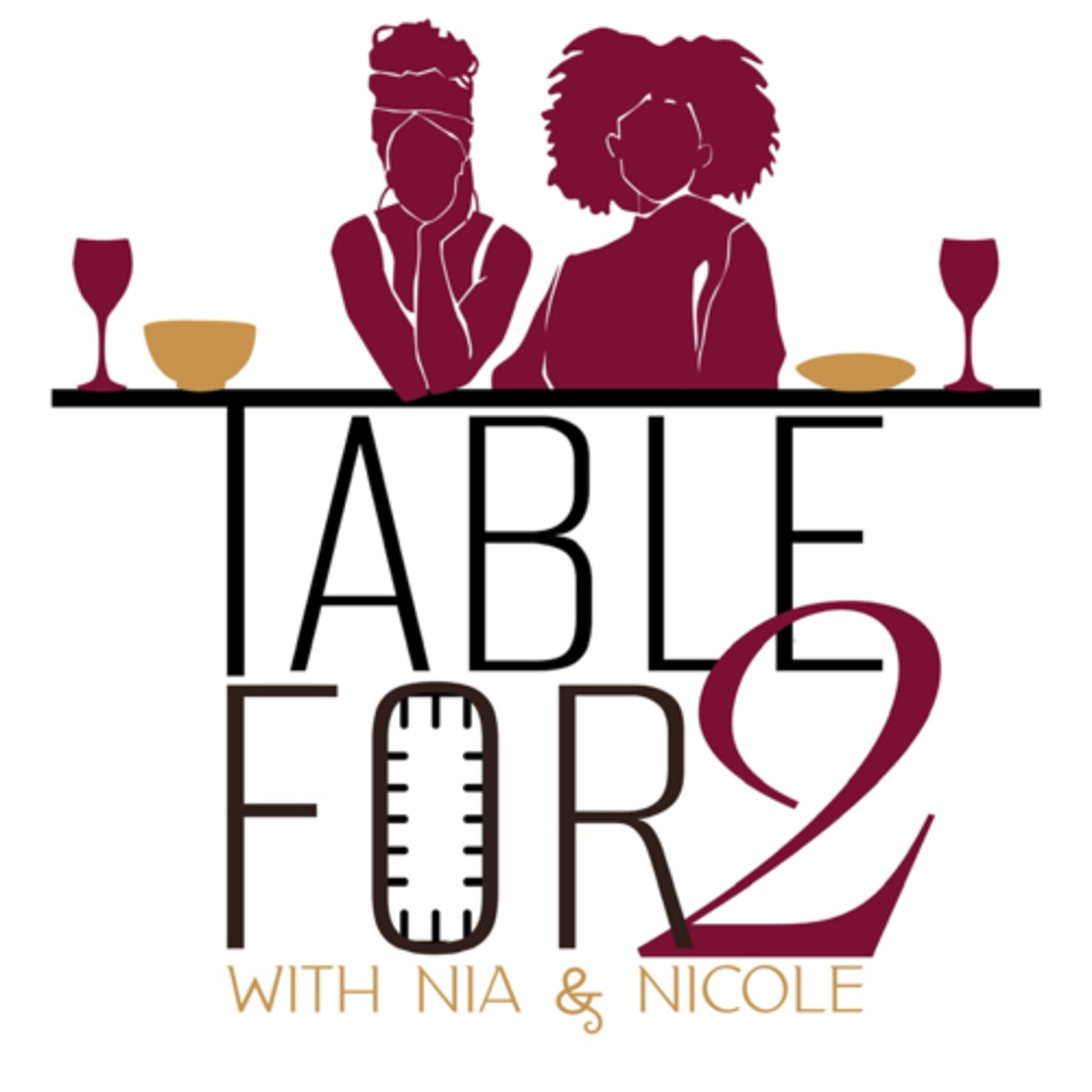 Table for 2 with Nia & Nicole