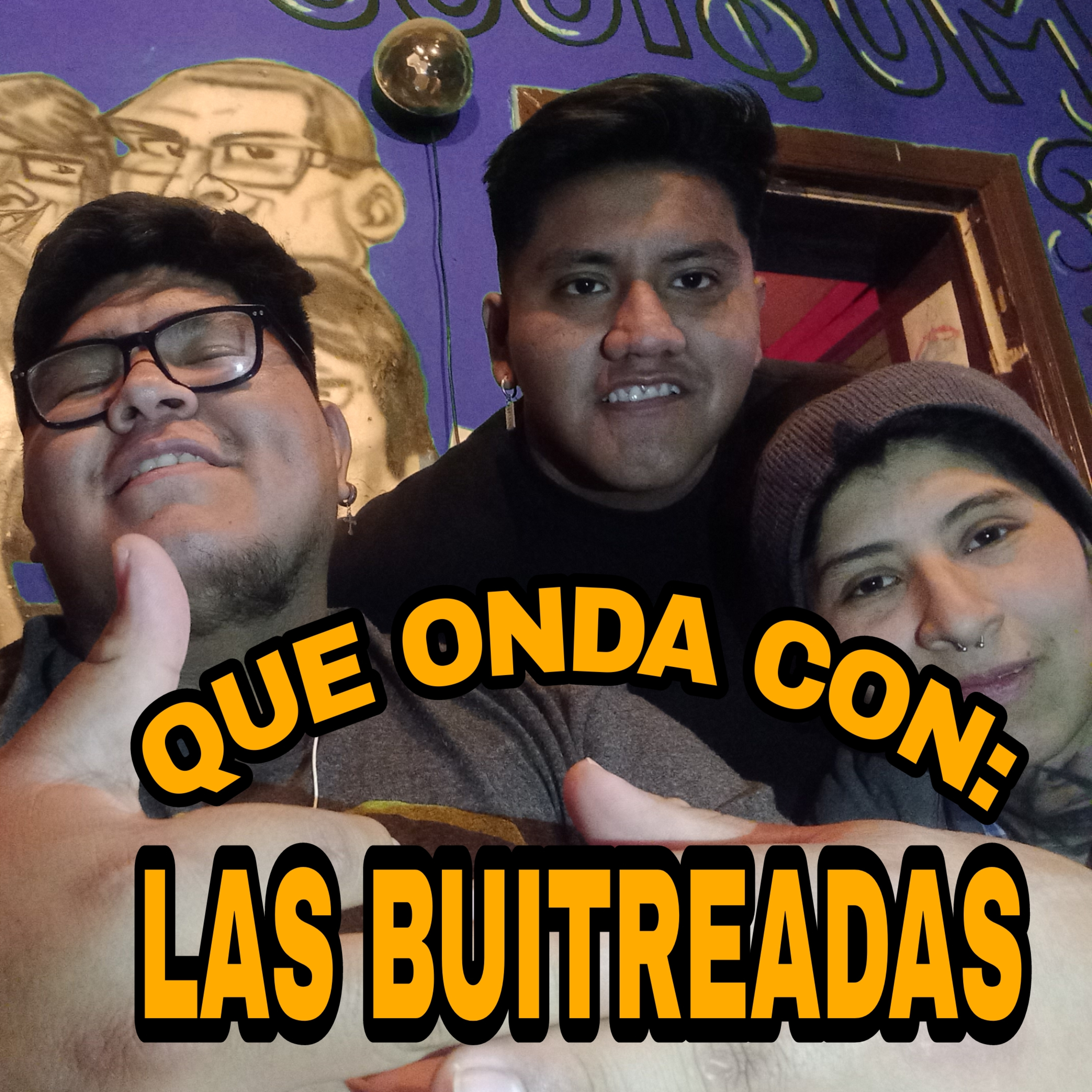Que Onda Con...