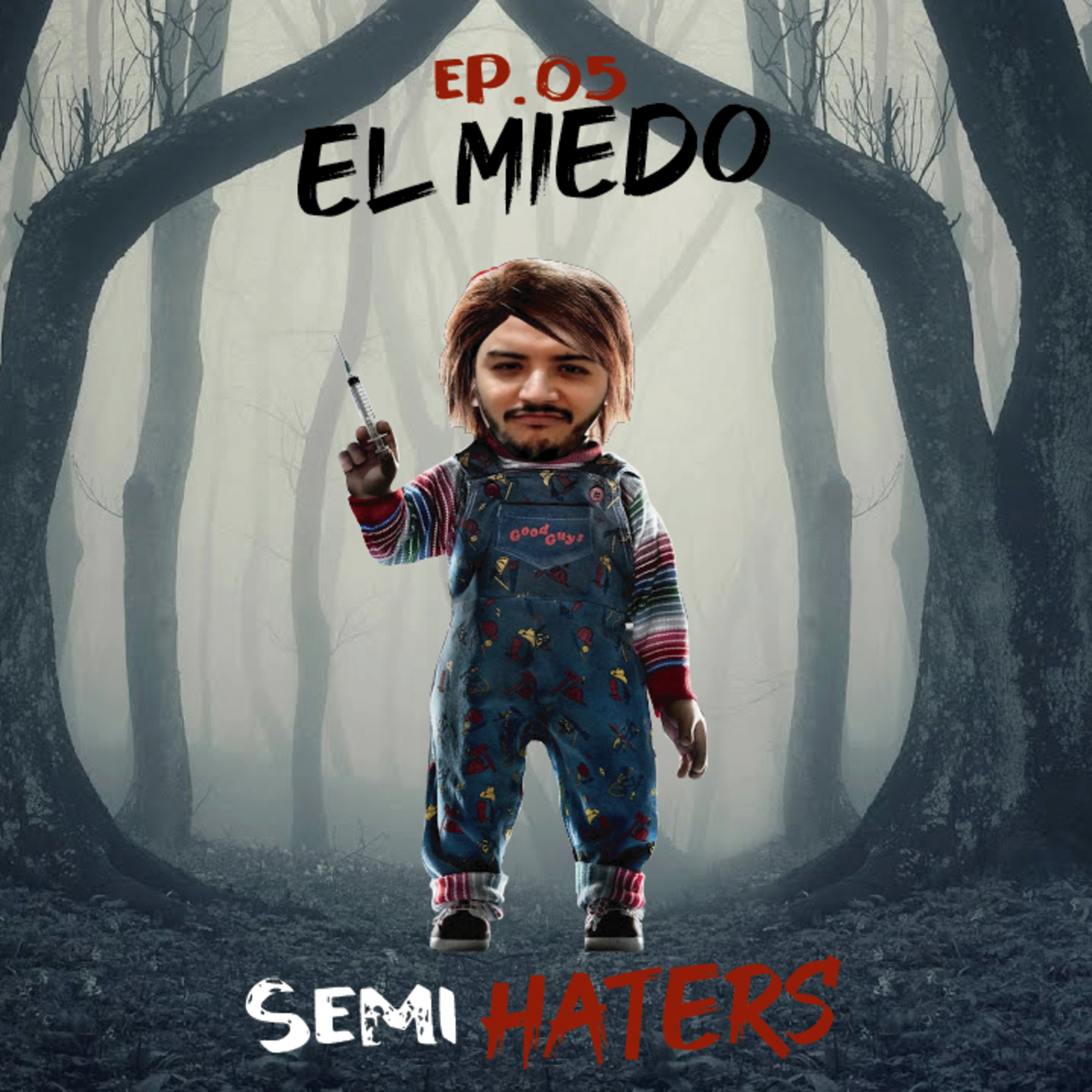 EP05 - El Miedo