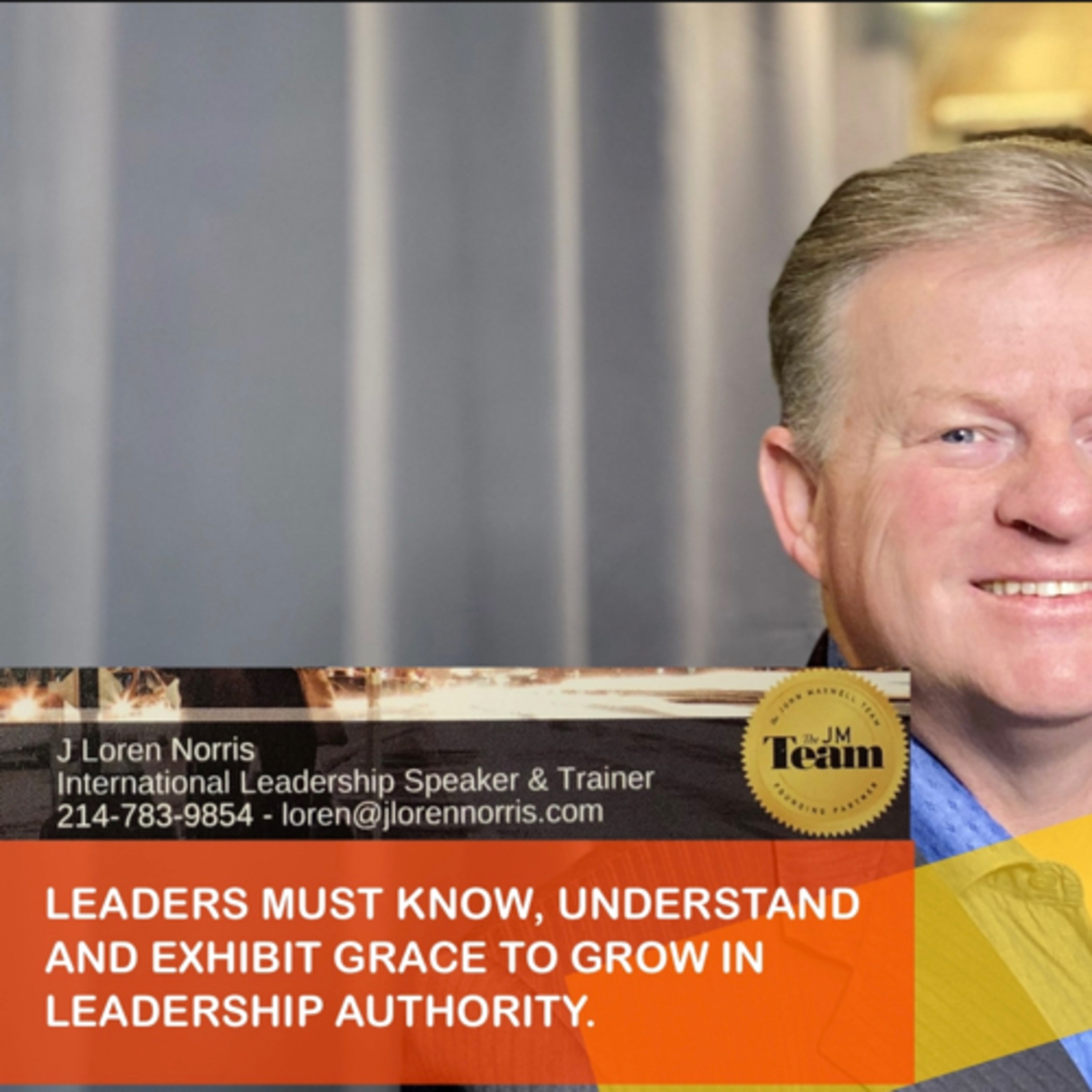 LEADERS MUST KNOW, UNDERSTAND AND EXHIBIT GRACE TO GROW IN LEADERSHIP AUTHORITY. episode artwork