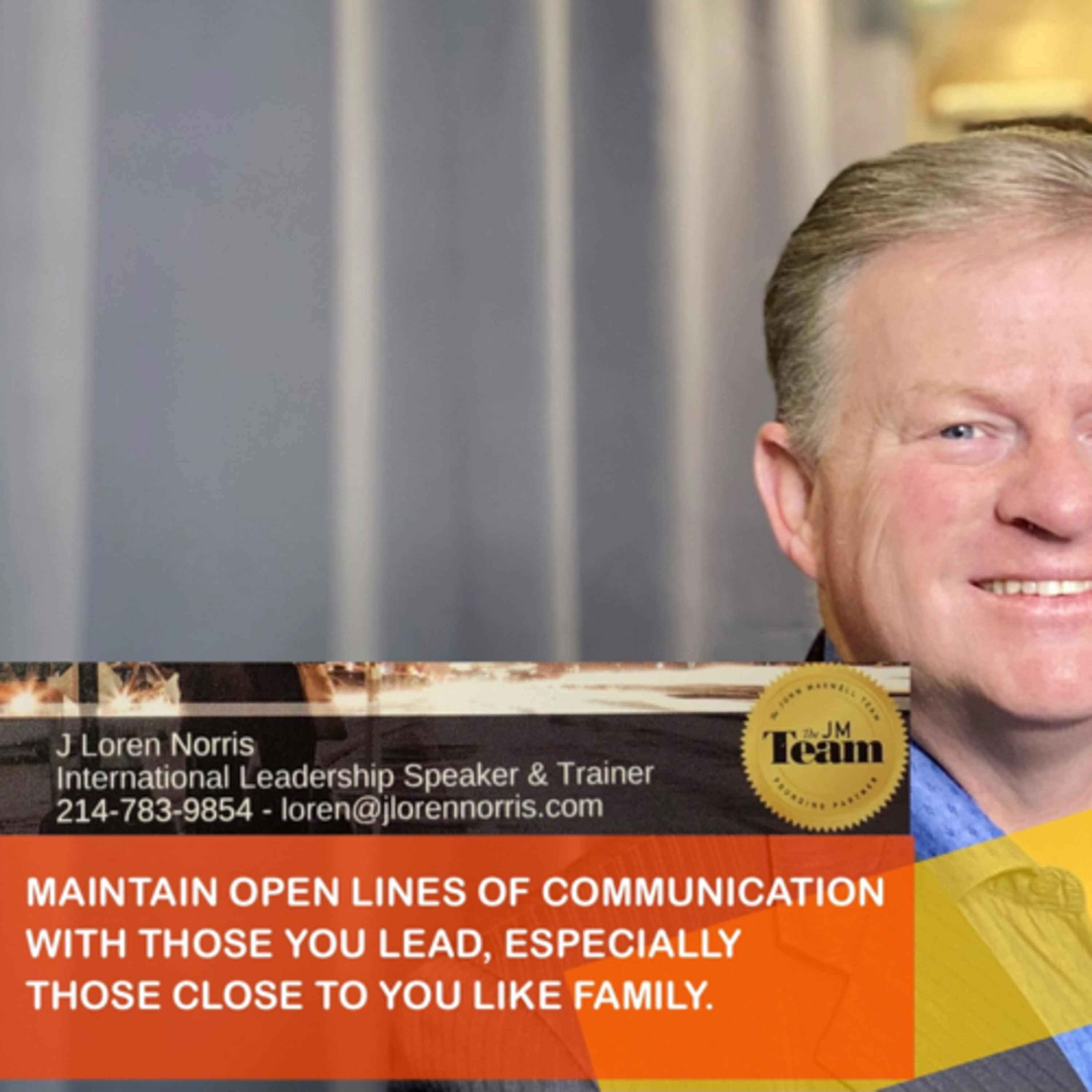 MAINTAIN OPEN LINES OF COMMUNICATION WITH THOSE YOU LEAD, ESPECIALLY THOSE CLOSE TO YOU LIKE FAMILY. episode artwork