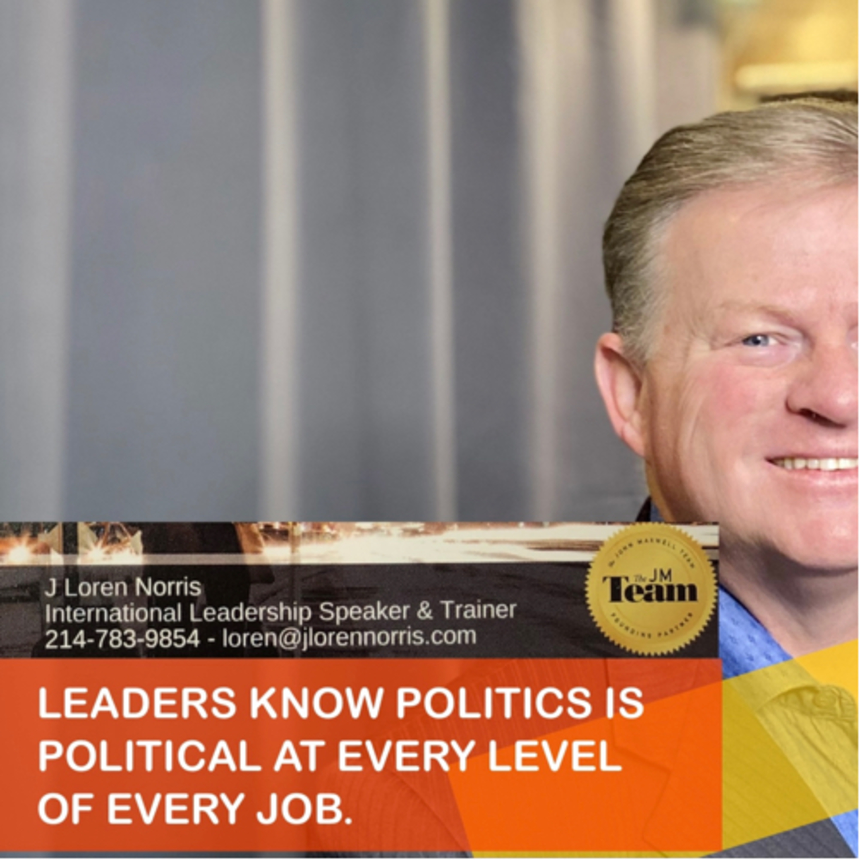 LEADERS KNOW POLITICS IS POLITICAL AT EVERY LEVEL OF EVERY JOB. episode artwork