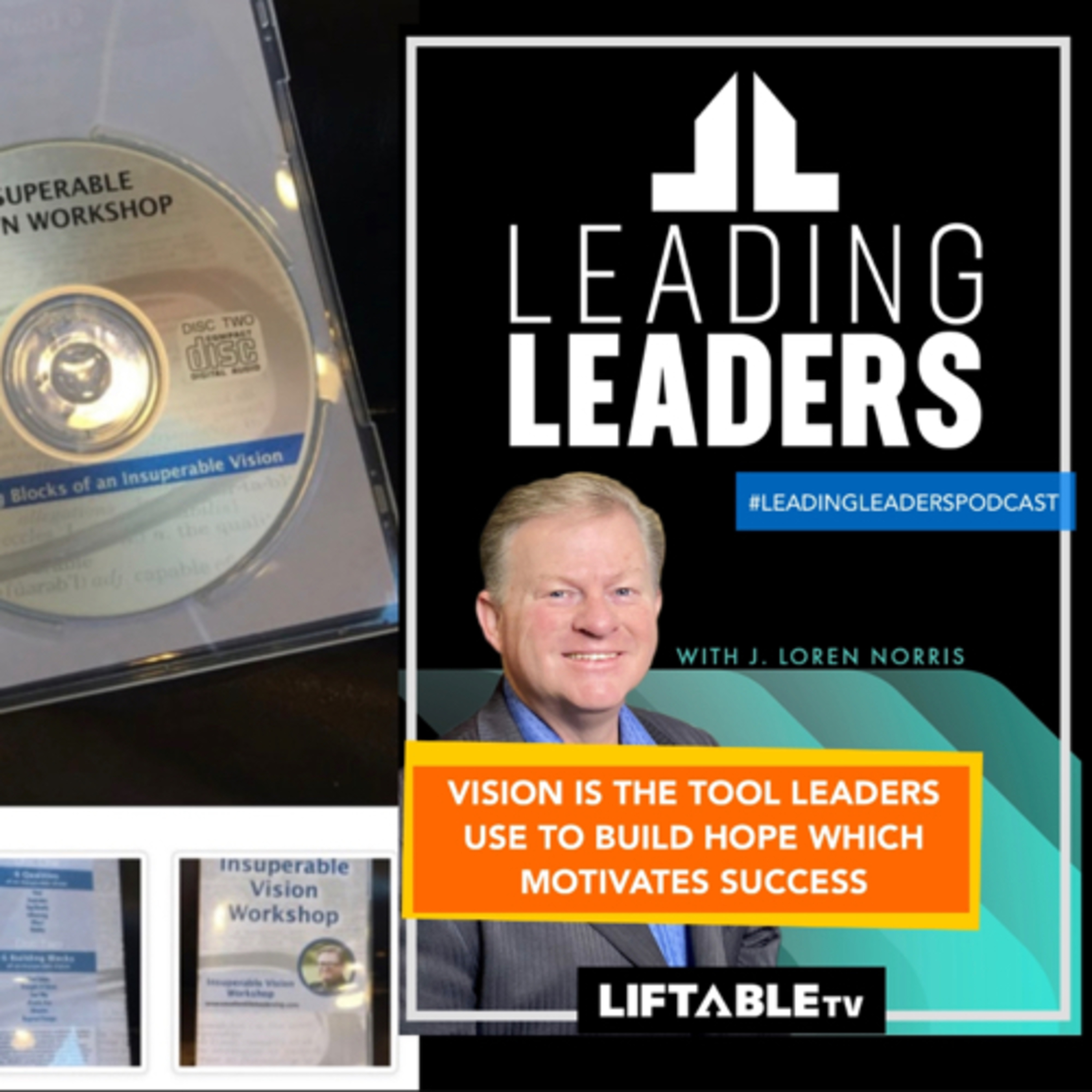 VISION IS THE TOOL LEADERS USE TO BUILD HOPE WHICH MOTIVATES SUCCESS episode artwork