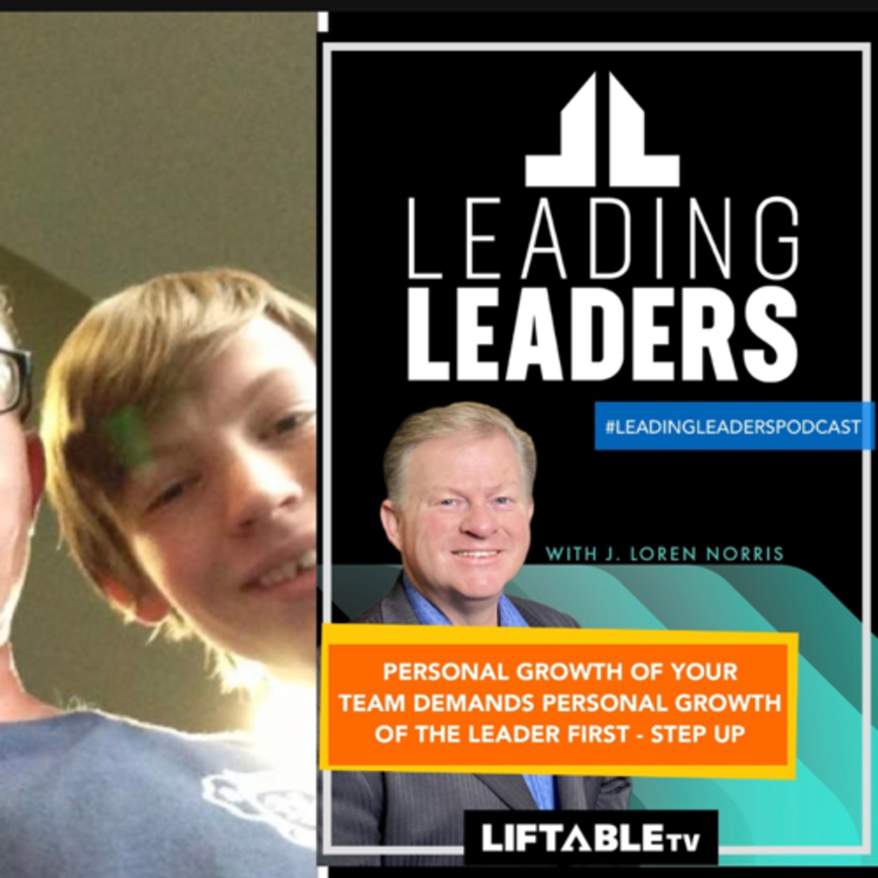 PERSONAL GROWTH OF YOUR TEAM DEMANDS PERSONAL GROWTH OF THE LEADER FIRST - STEP UP episode artwork