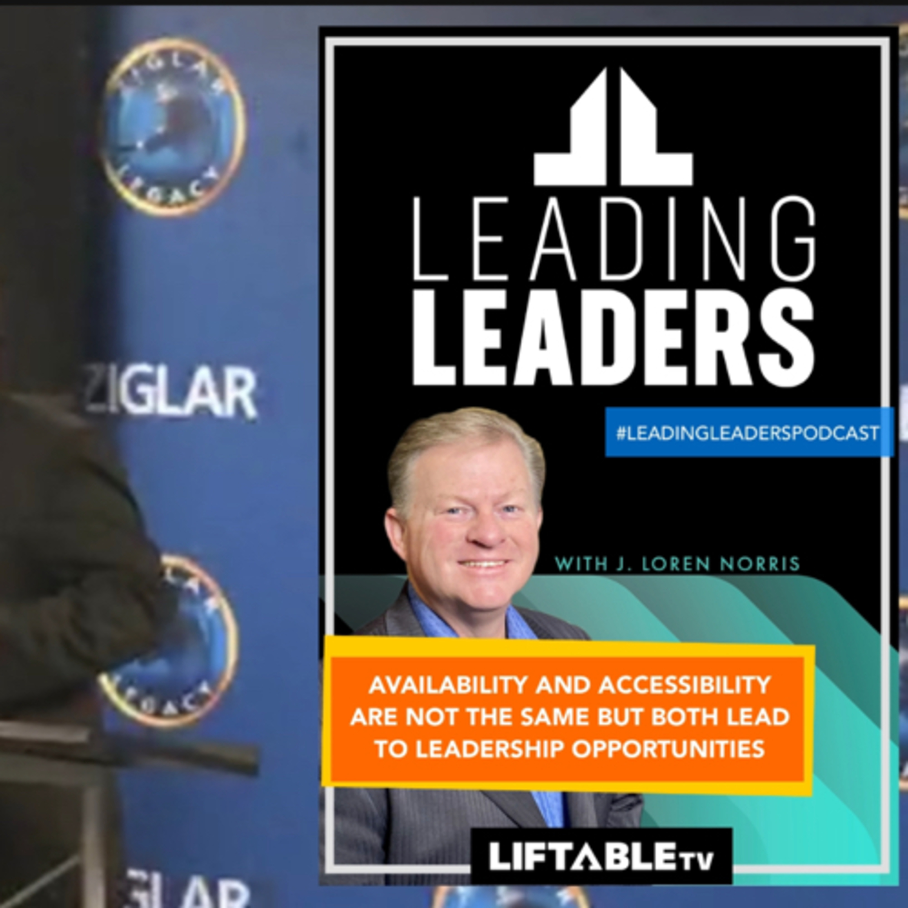 AVAILABILITY AND ACCESSIBILITY ARE NOT THE SAME BUT BOTH LEAD TO LEADERSHIP OPPORTUNITIES episode artwork