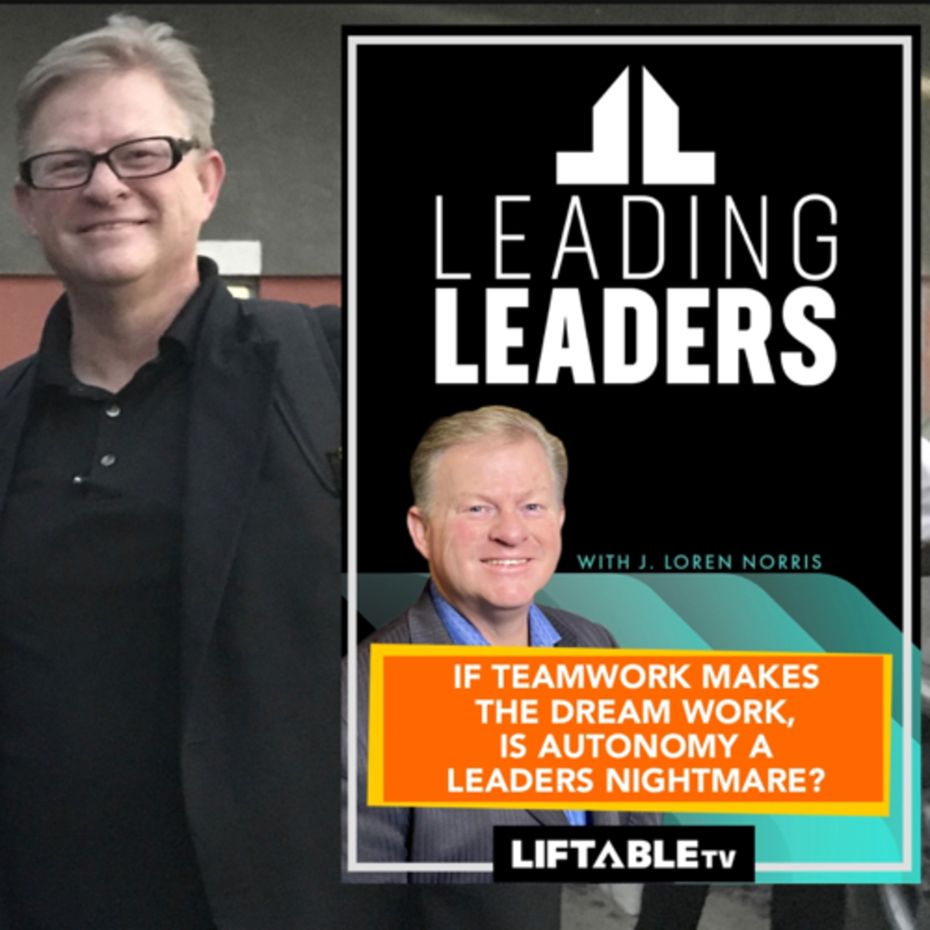 IF TEAMWORK MAKES THE DREAM WORK, IS AUTONOMY A LEADERS NIGHTMARE? episode artwork