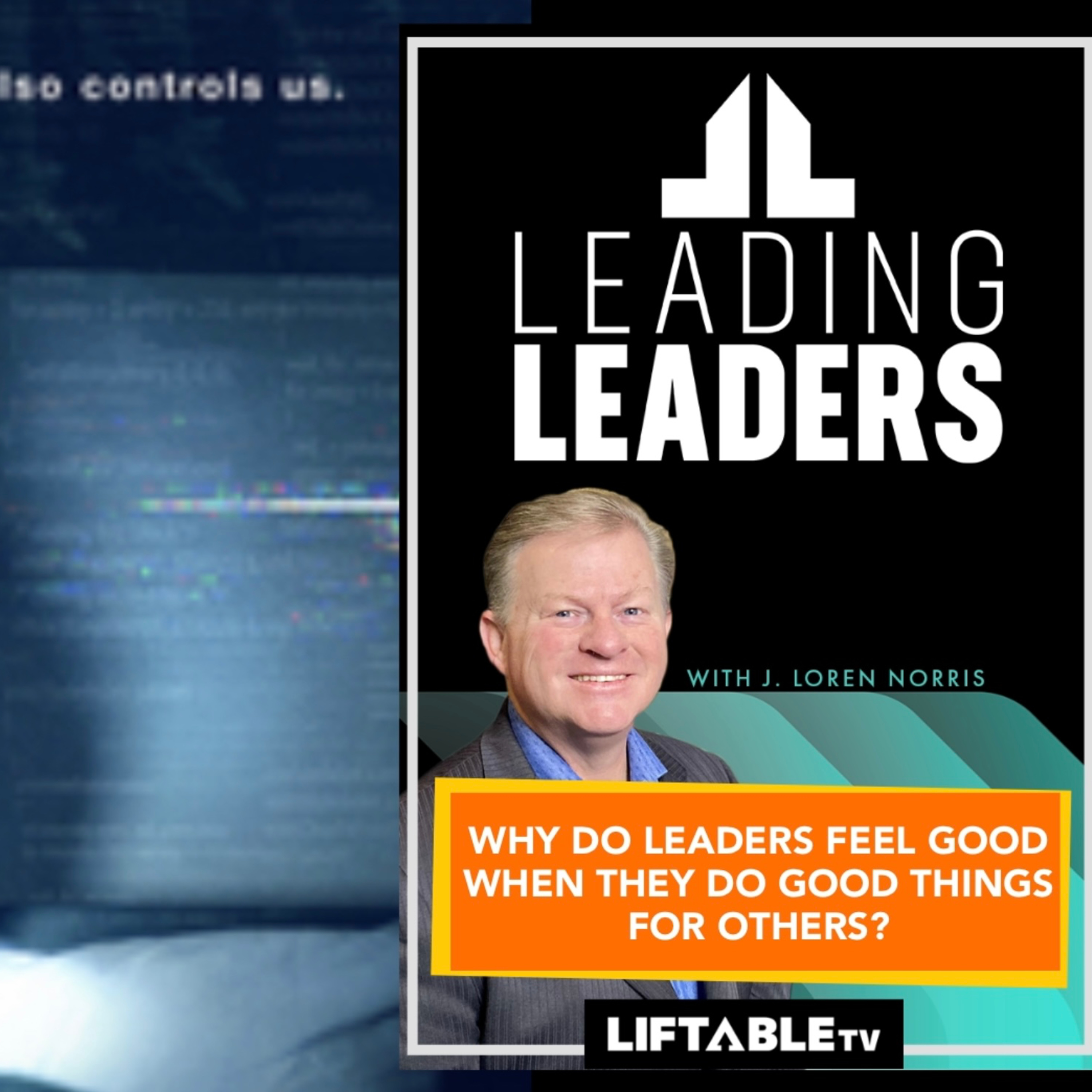WHY DO LEADERS FEEL GOOD WHEN THEY DO GOOD THINGS FOR OTHERS? episode artwork