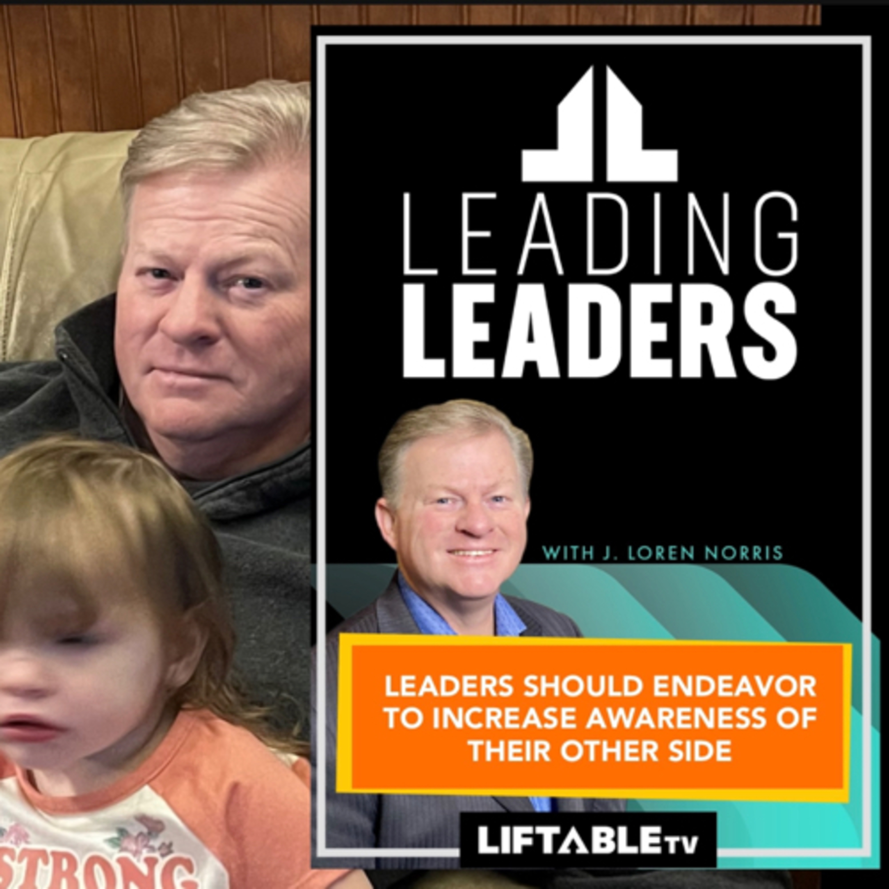 LEADERS SHOULD ENDEAVOR TO INCREASE AWARENESS OF THEIR OTHER SIDE episode artwork