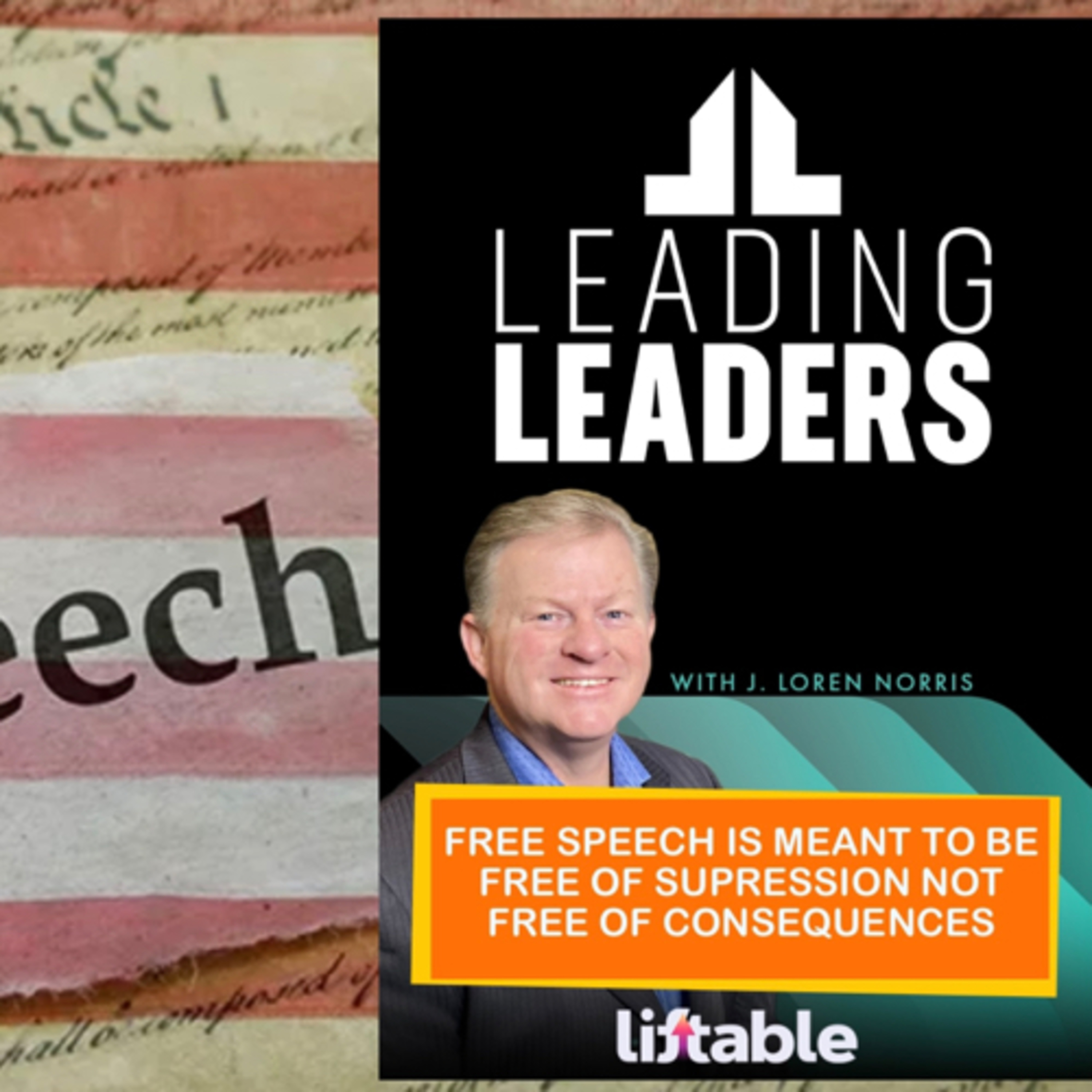 FREE SPEECH IS MEANT TO BE FREE OF SUPRESSION NOT FREE OF CONSEQUENCES episode artwork