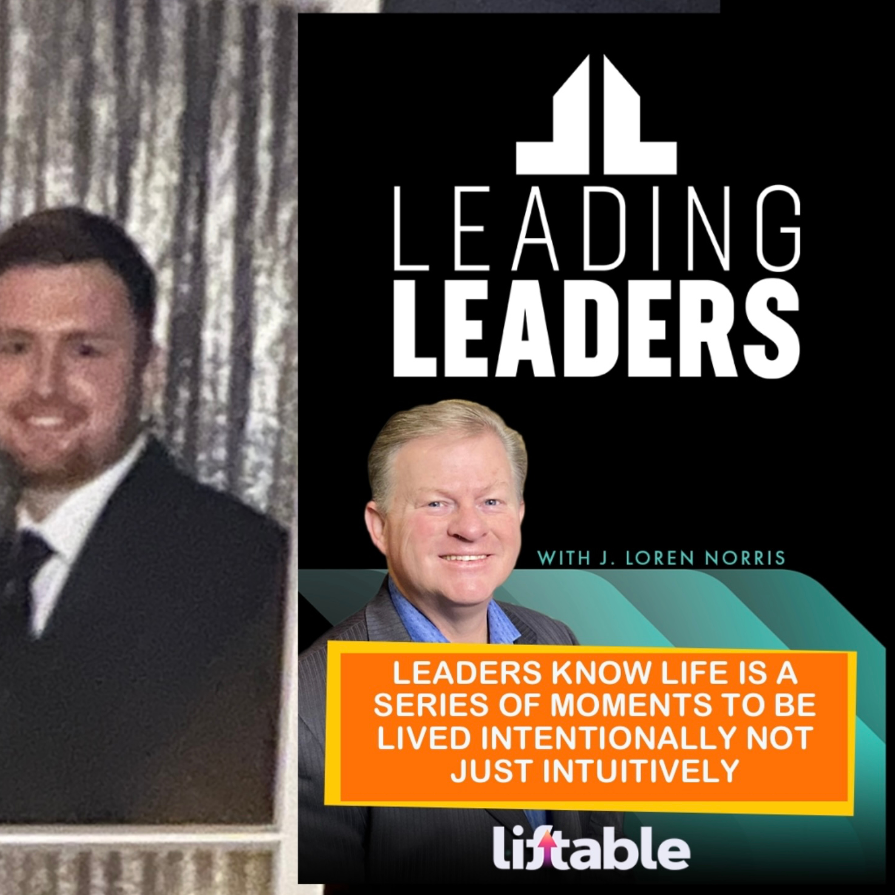 LEADERS KNOW LIFE IS A SERIES OF MOMENTS TO BE LIVED INTENTIONALLY NOT JUST INTUITIVELY episode artwork