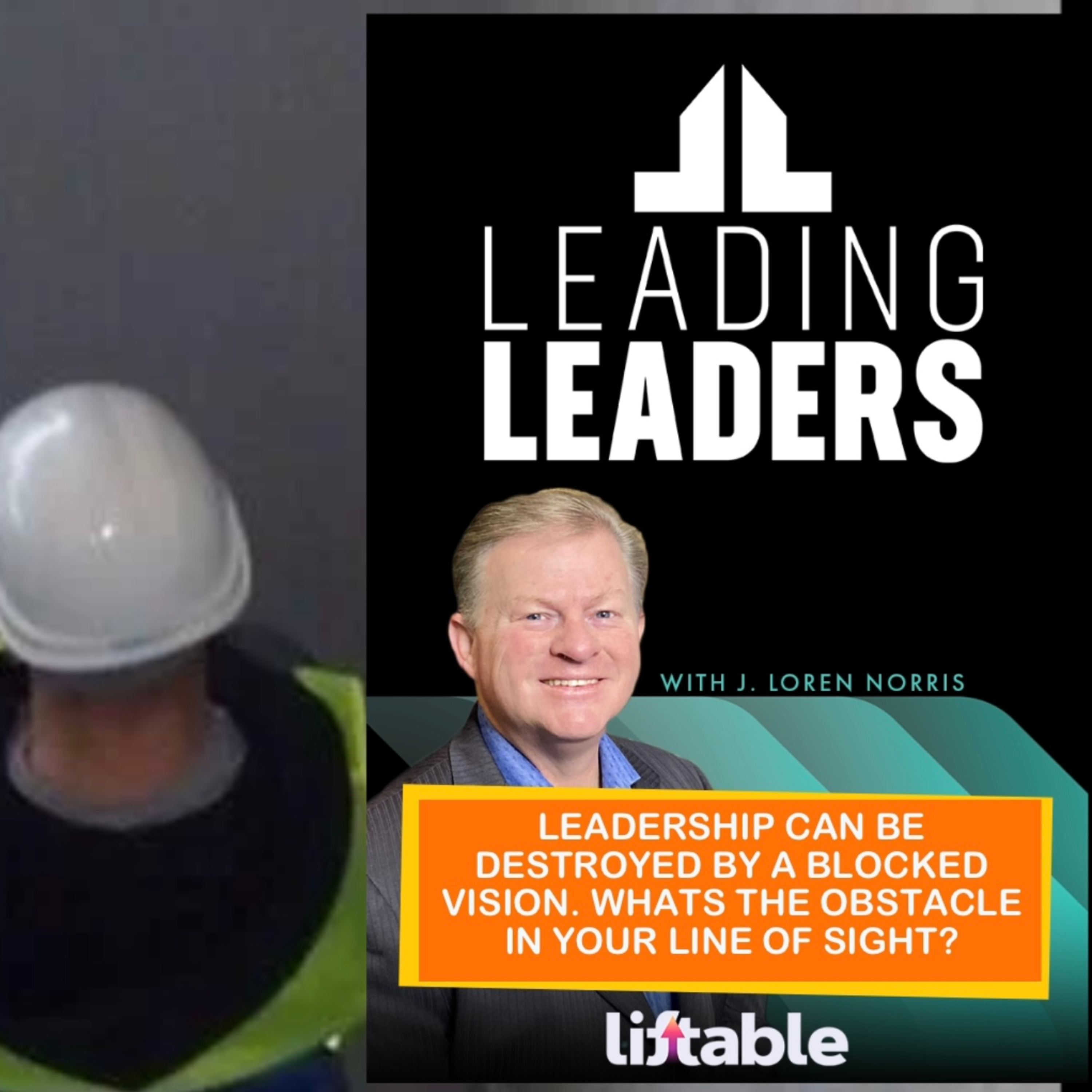 LEADERSHIP CAN BE DESTROYED BY A BLOCKED VISION. WHATS THE OBSTACLE IN YOUR LINE OF SIGHT?  episode artwork