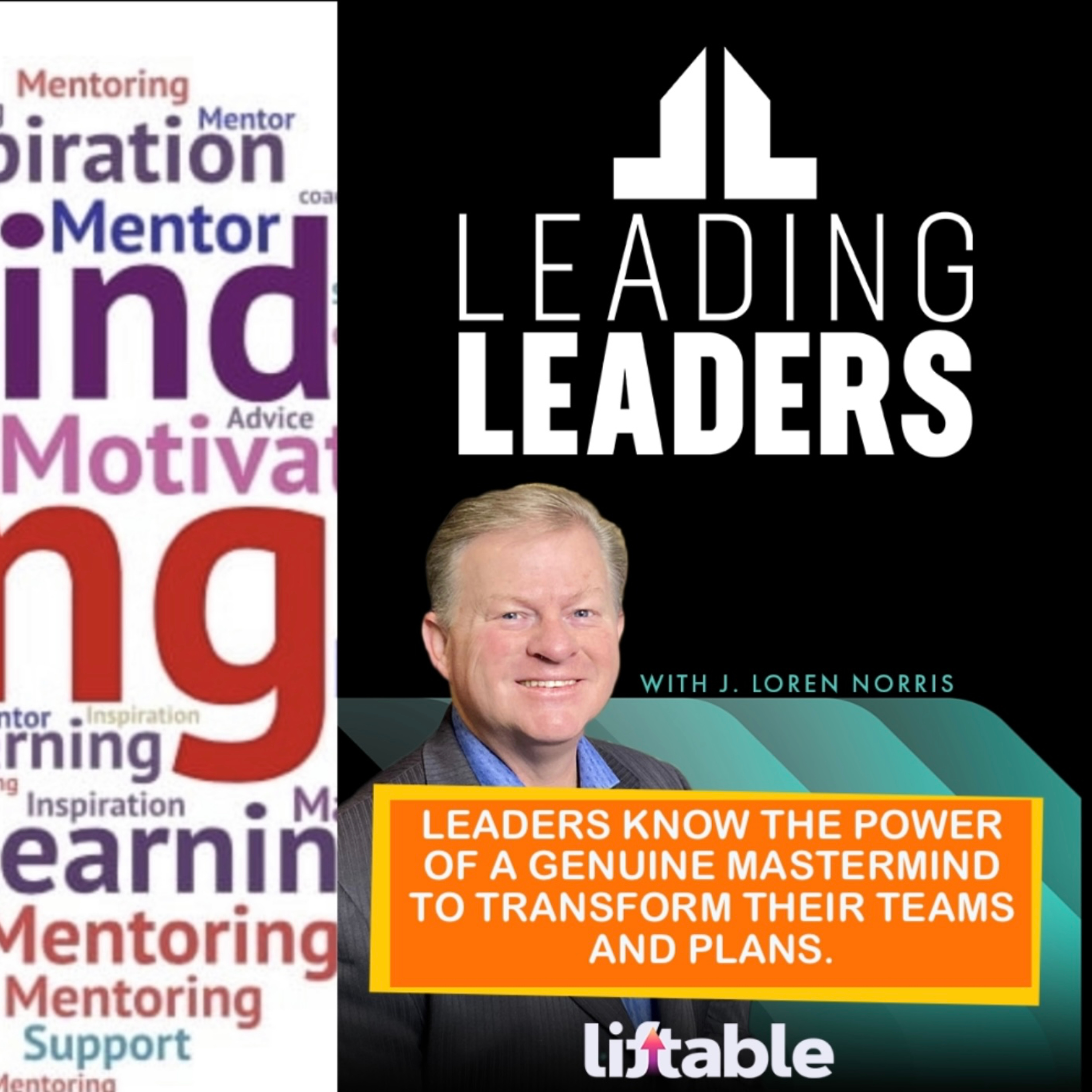 LEADERS KNOW THE POWER OF A GENUINE MASTERMIND TO TRANSFORM THEIR TEAMS AND PLANS. episode artwork