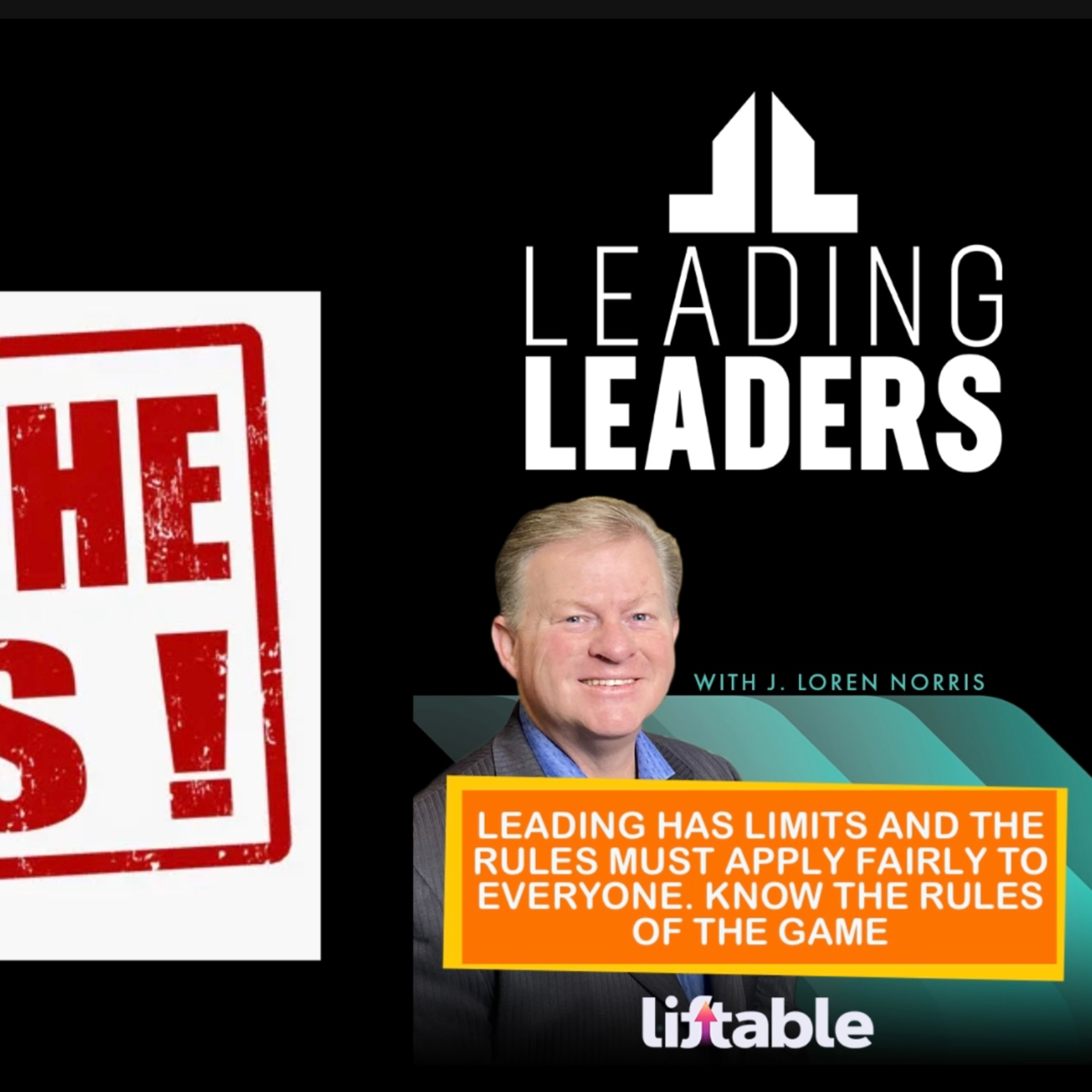LEADING HAS LIMITS AND THE RULES MUST APPLY FAIRLY TO EVERYONE. KNOW THE RULES OF THE GAME episode artwork