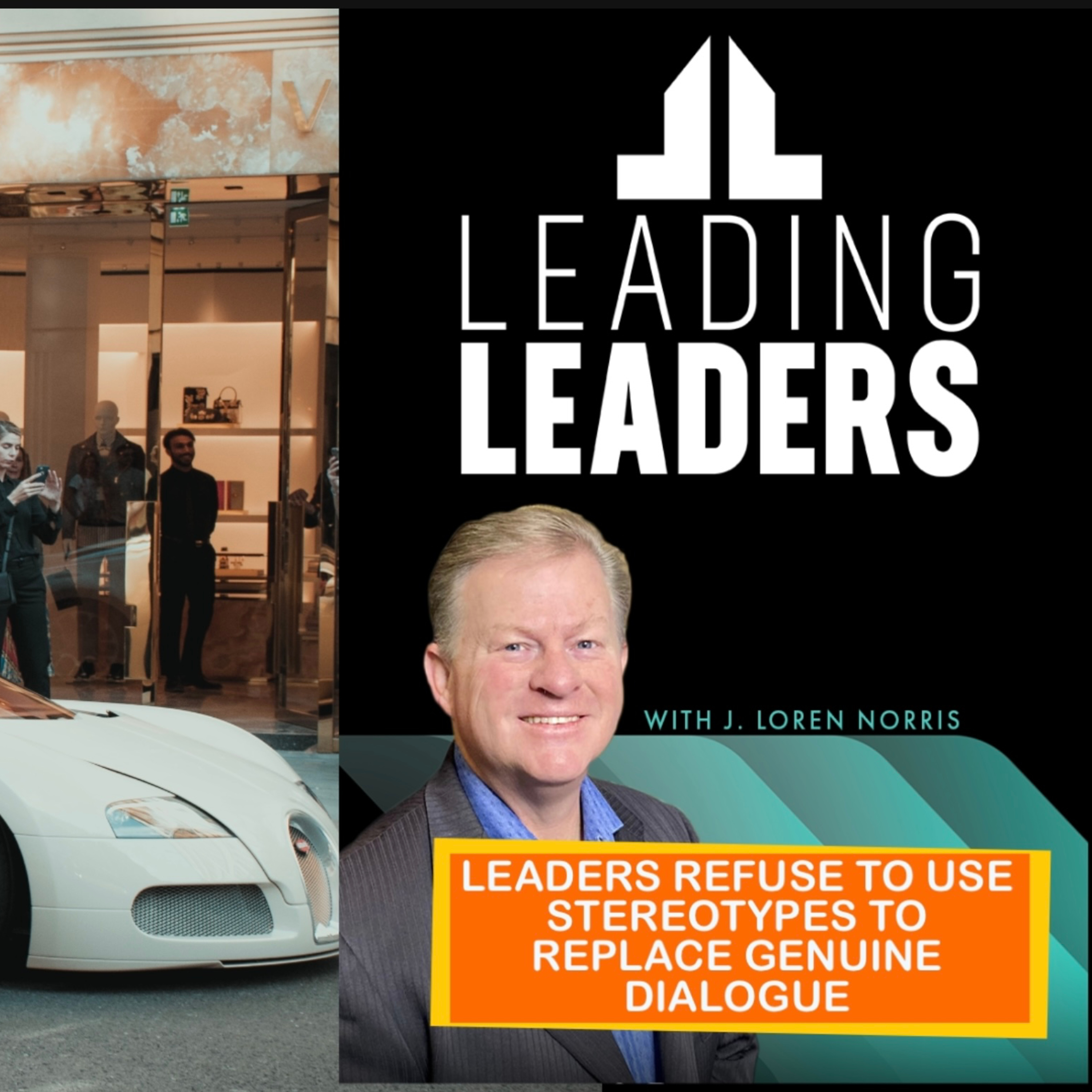 LEADERS REFUSE TO USE STEREOTYPES TO REPLACE GENUINE DIALOGUE episode artwork