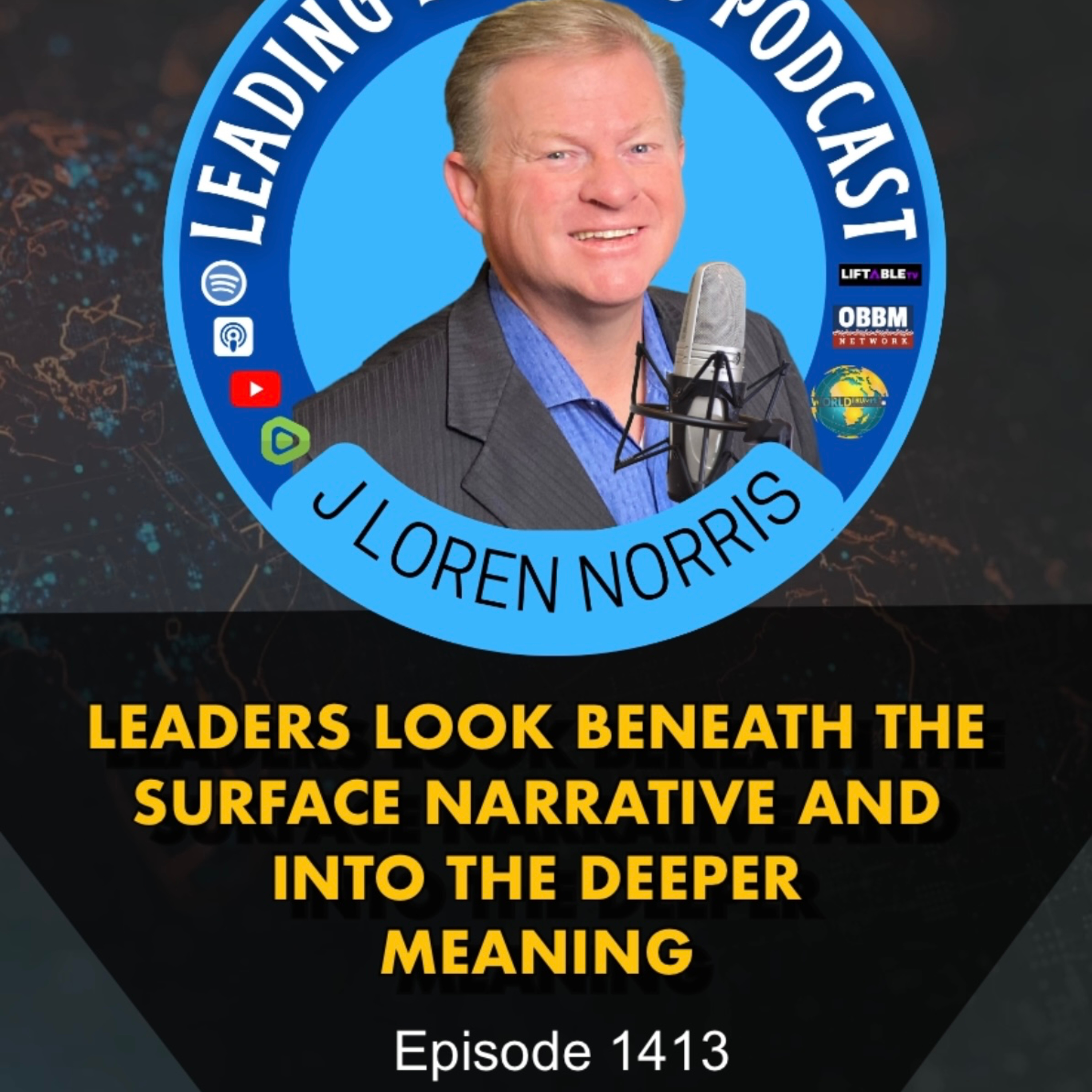 LEADERS LOOK BENEATH THE SURFACE NARRATIVE AND INTO THE DEEPER MEANING episode artwork