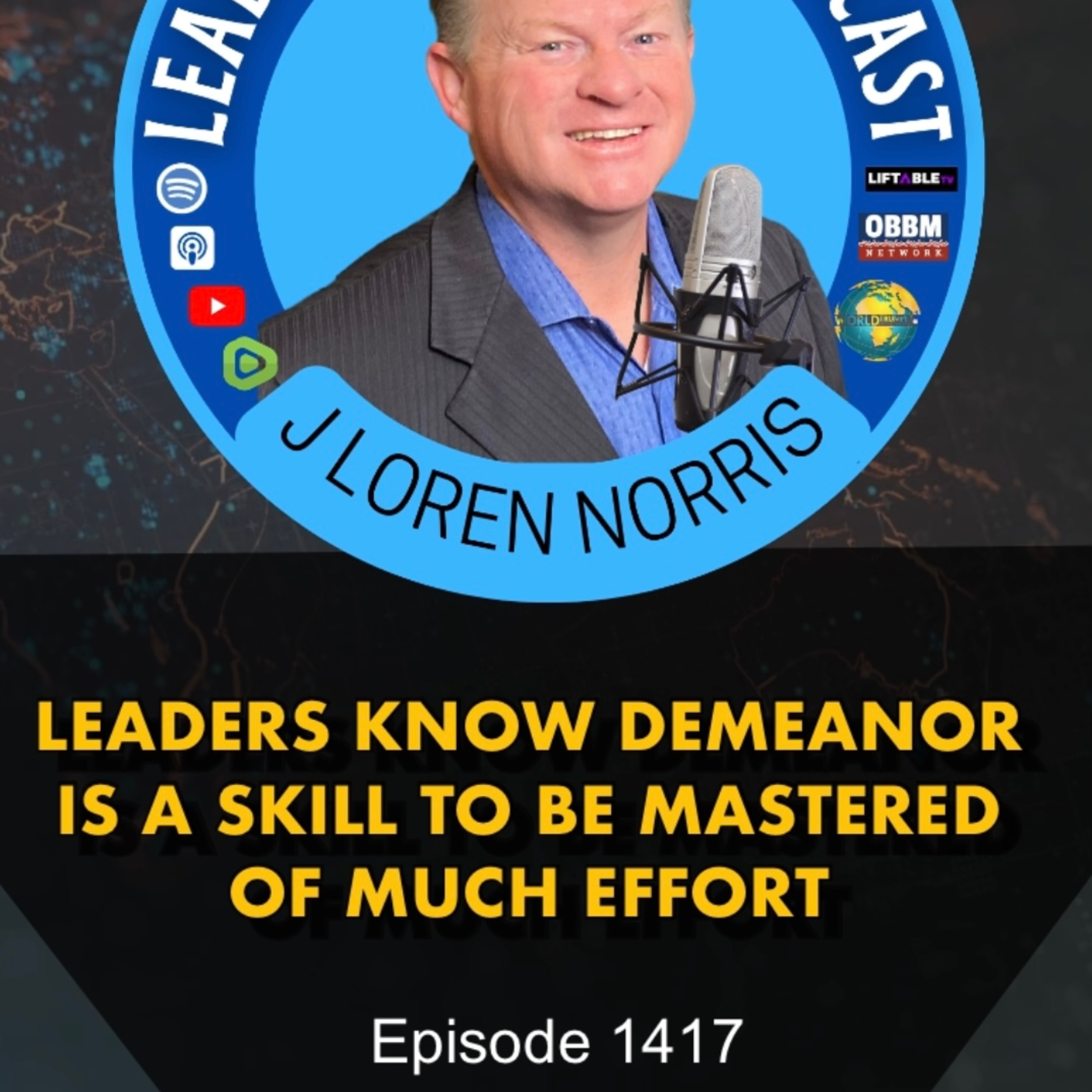 LEADERS KNOW DEMEANOR IS A SKILL TO BE MASTERED OF MUCH EFFORT episode artwork