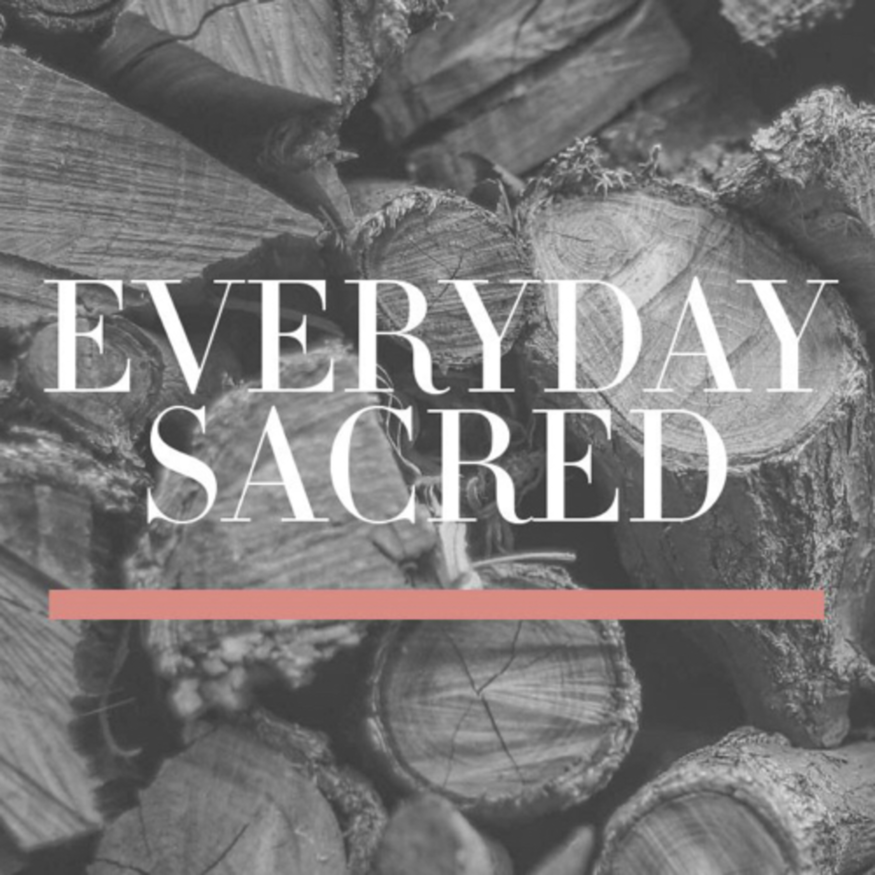 Everyday Sacred episode artwork