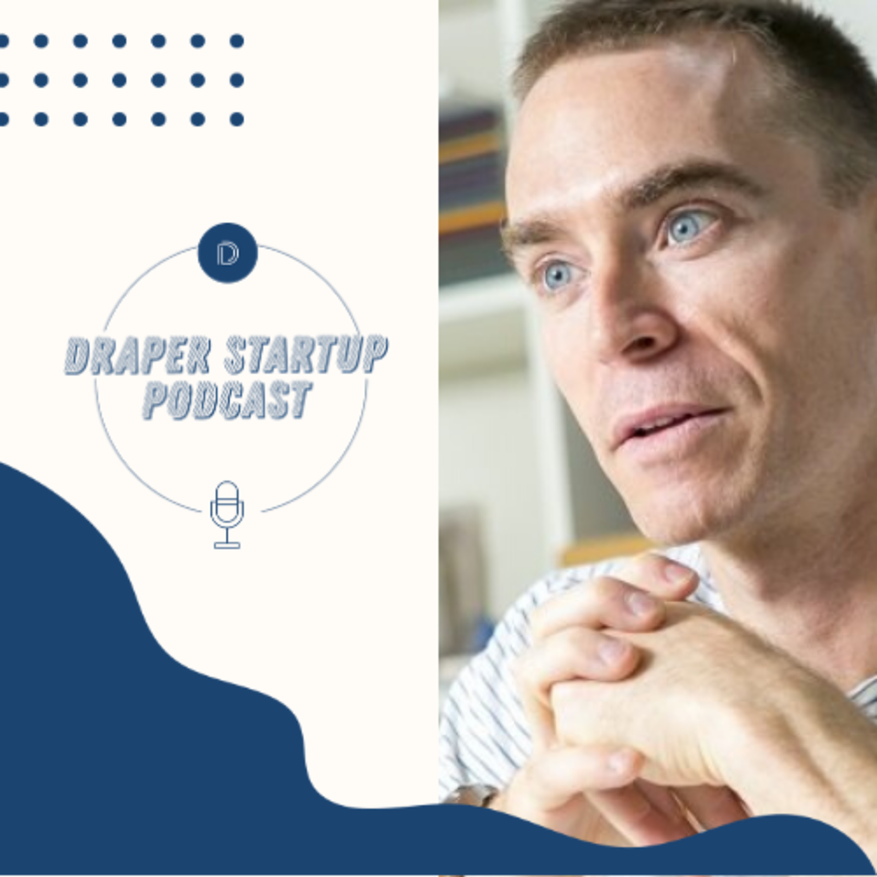 Draper Startup House Podcast