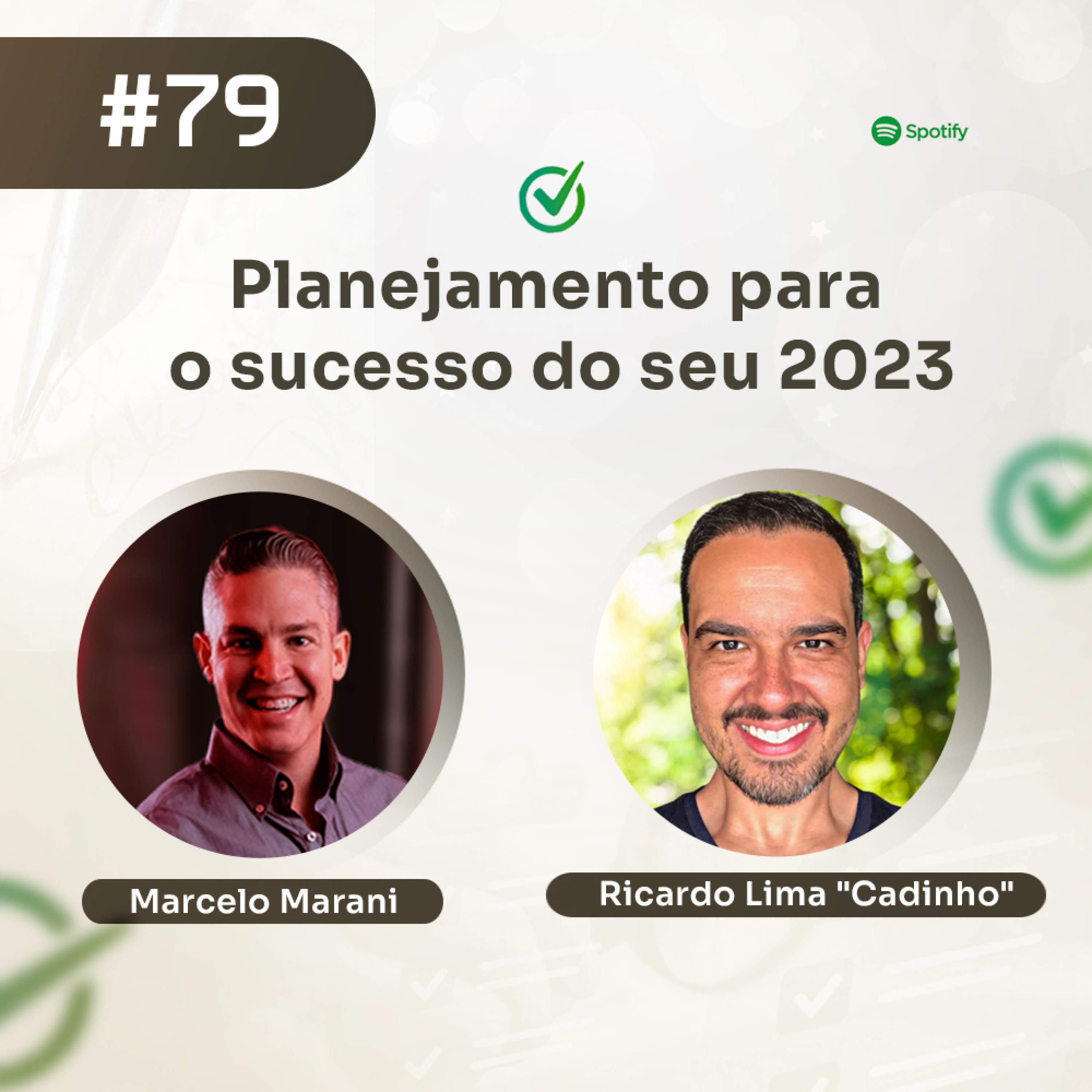 #79 - Ricardo Lima "Cadinho": Planejamento para o sucesso do seu 2023 episode artwork