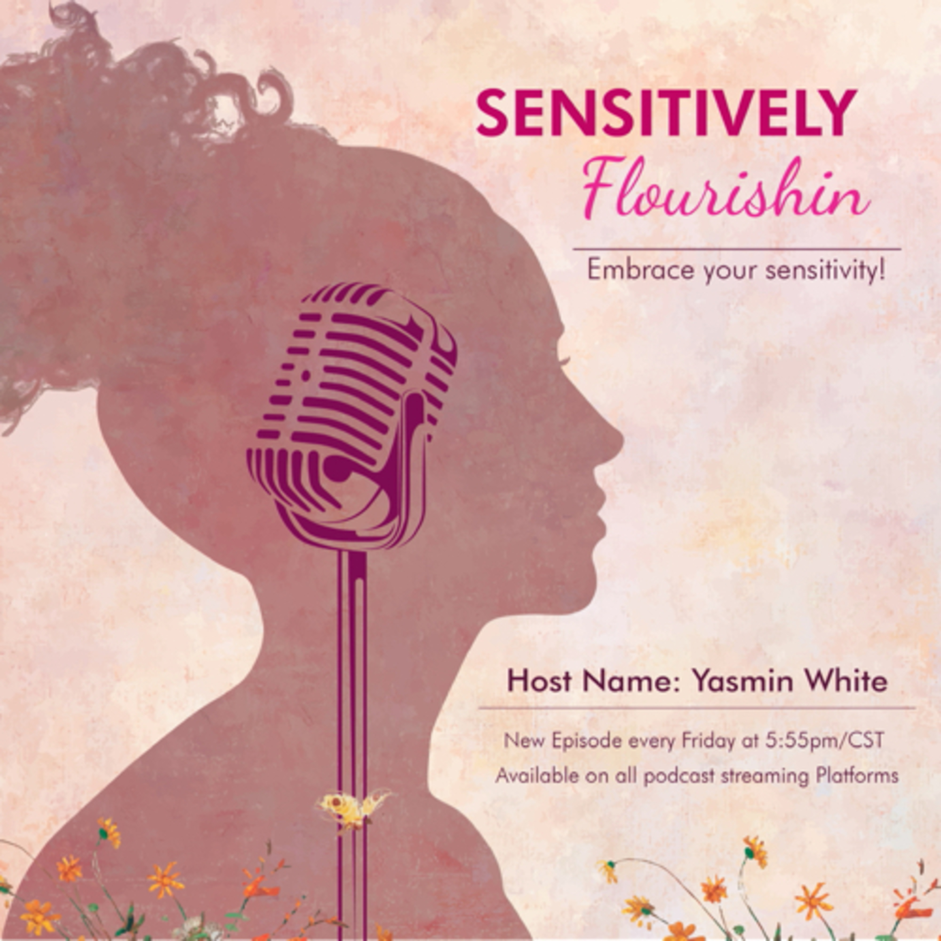 Sensitively Flourishin Podcast