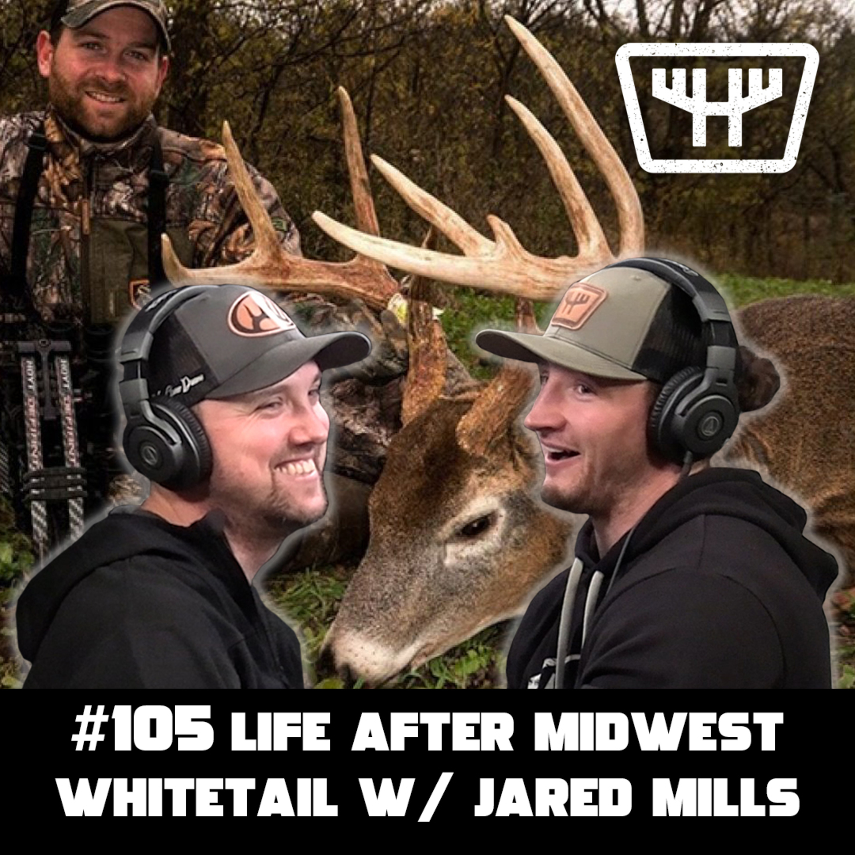 Life After Midwest Whitetail w/ Jared Mills | HUNTR Podcast #105