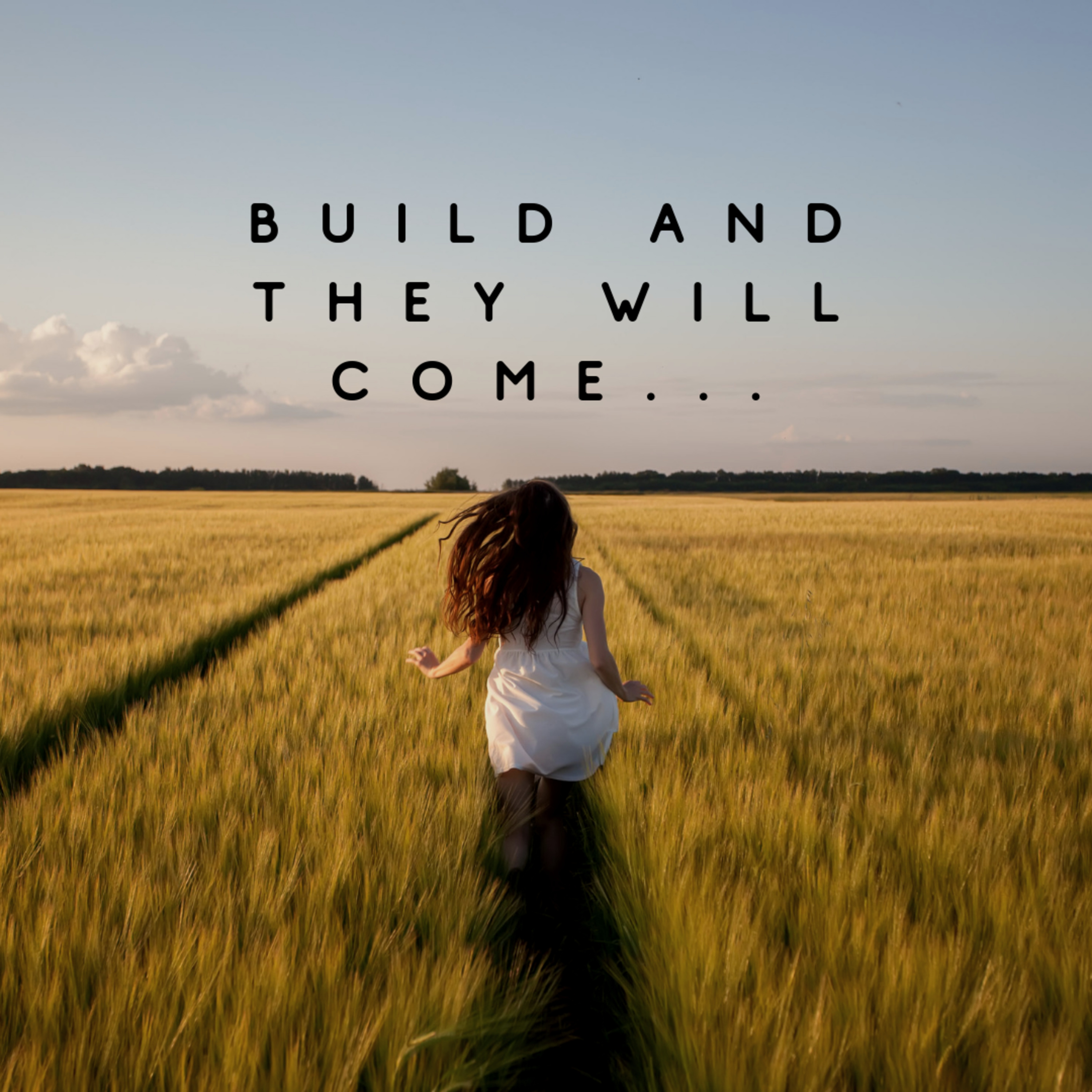 Build it and They Will Come...Como?