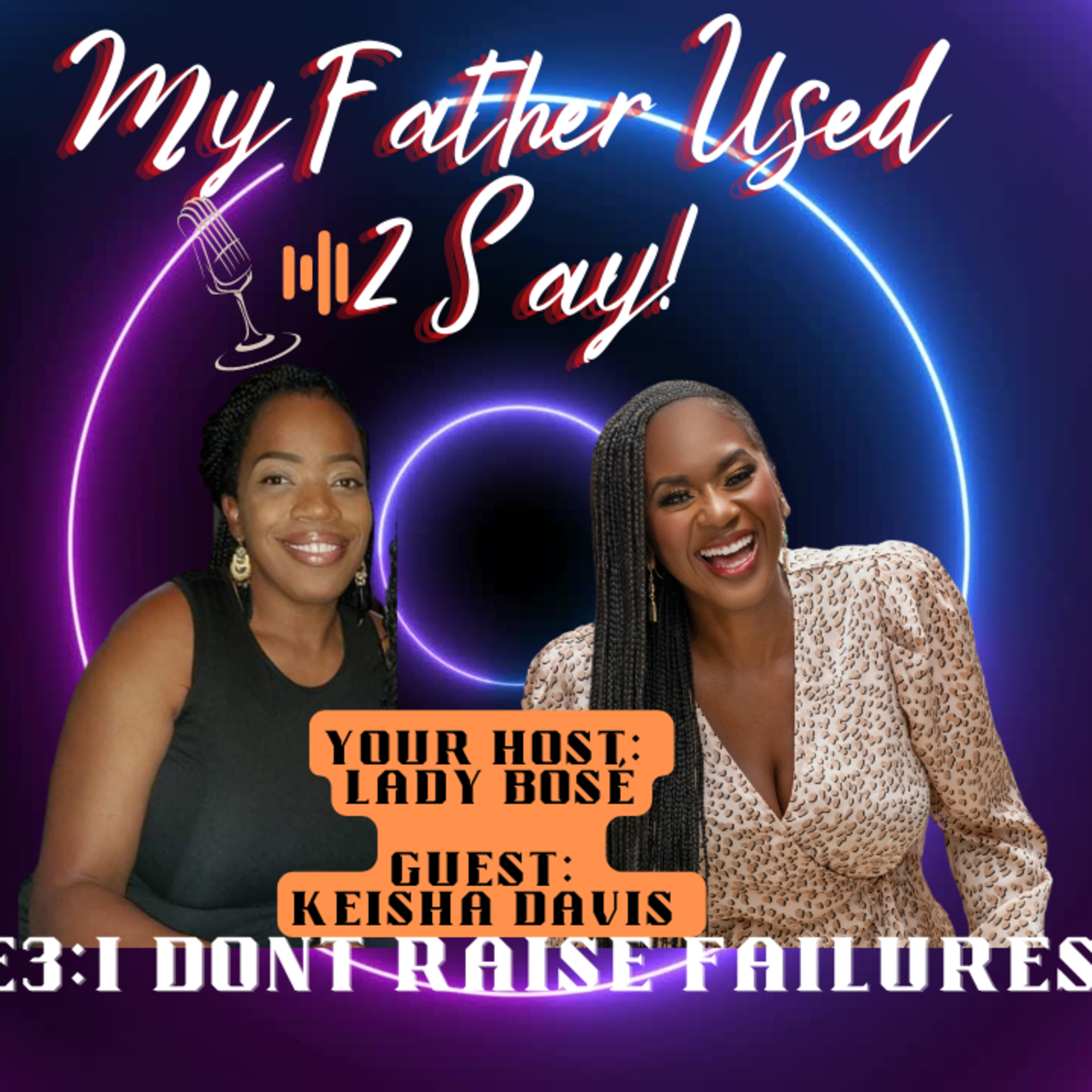 My Father Used 2 Say