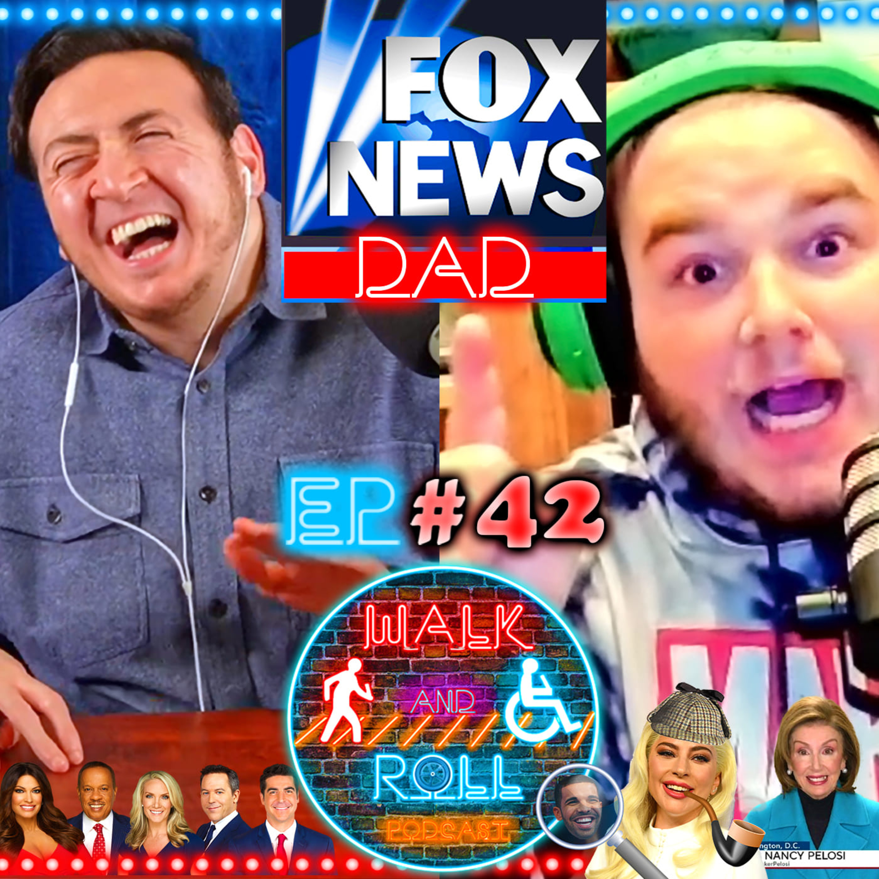 Fox News Dad | Walk And Roll Podcast w/ Michael The Chairman & Ryan Radio #42 episode artwork