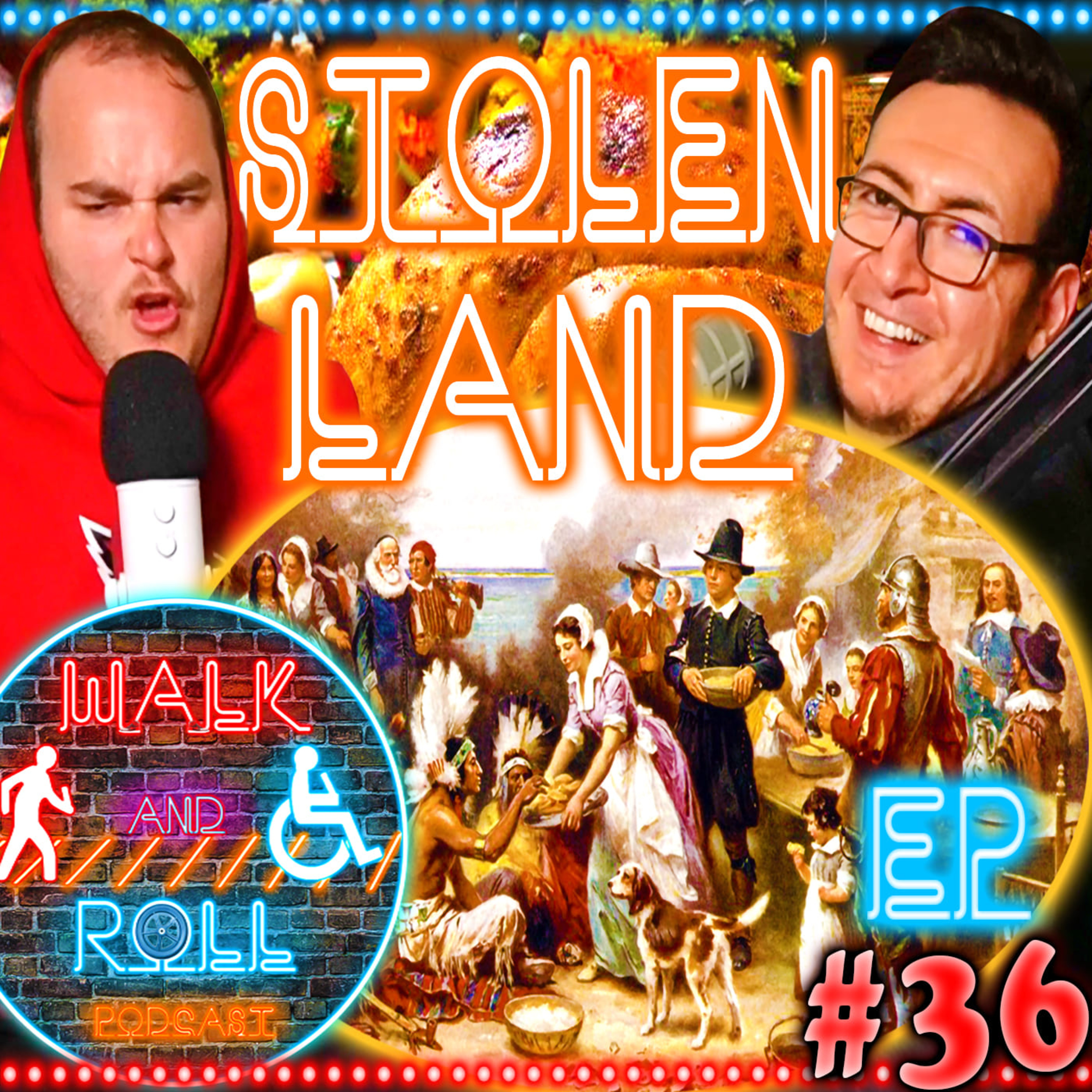 Stolen Land | Walk And Roll Podcast w/ Michael The Chairman & Ryan Radio #36 episode artwork