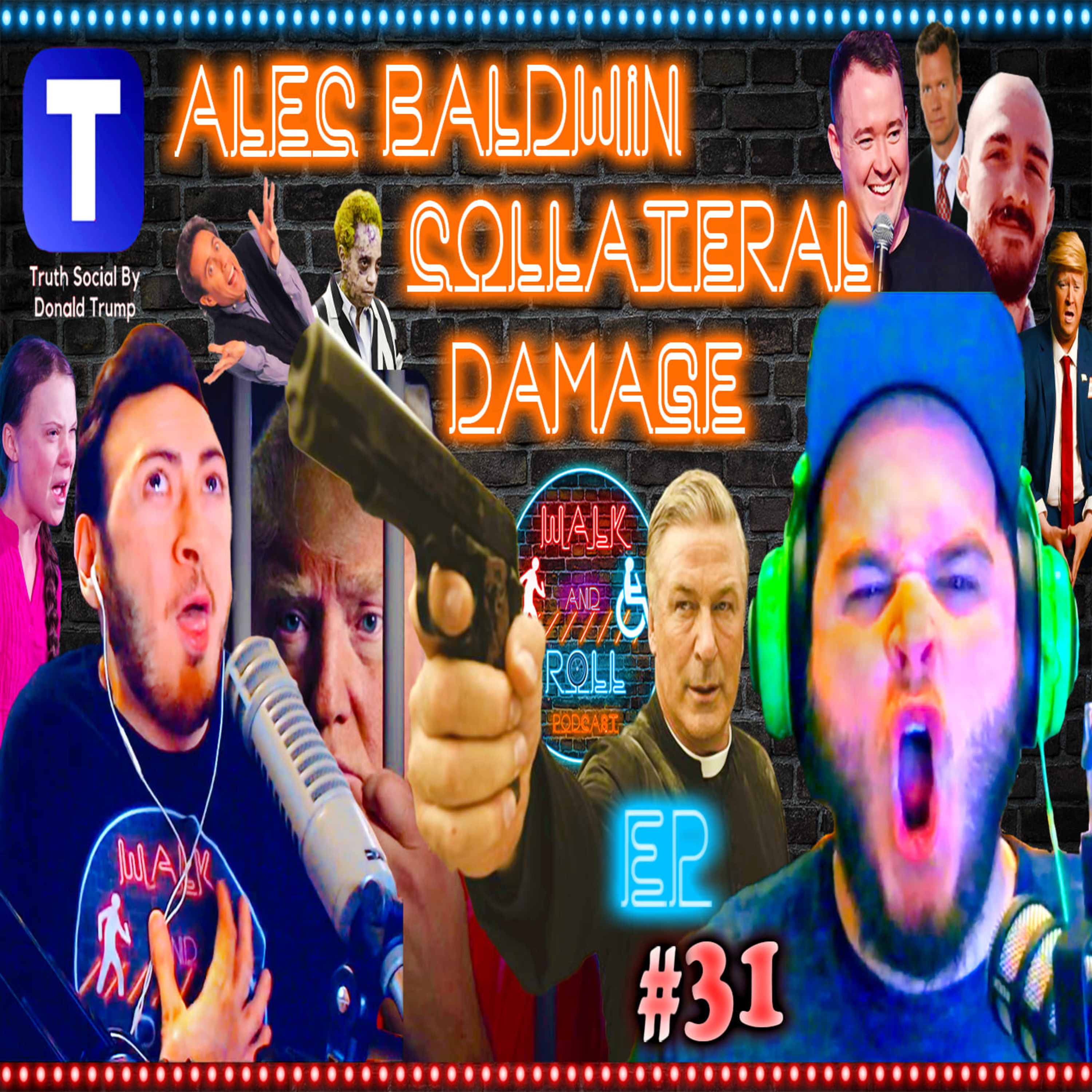 Alec Baldwin Collateral Damage | Walk And Roll Podcast w/ Michael The Chairman & Ryan Radio #31 episode artwork