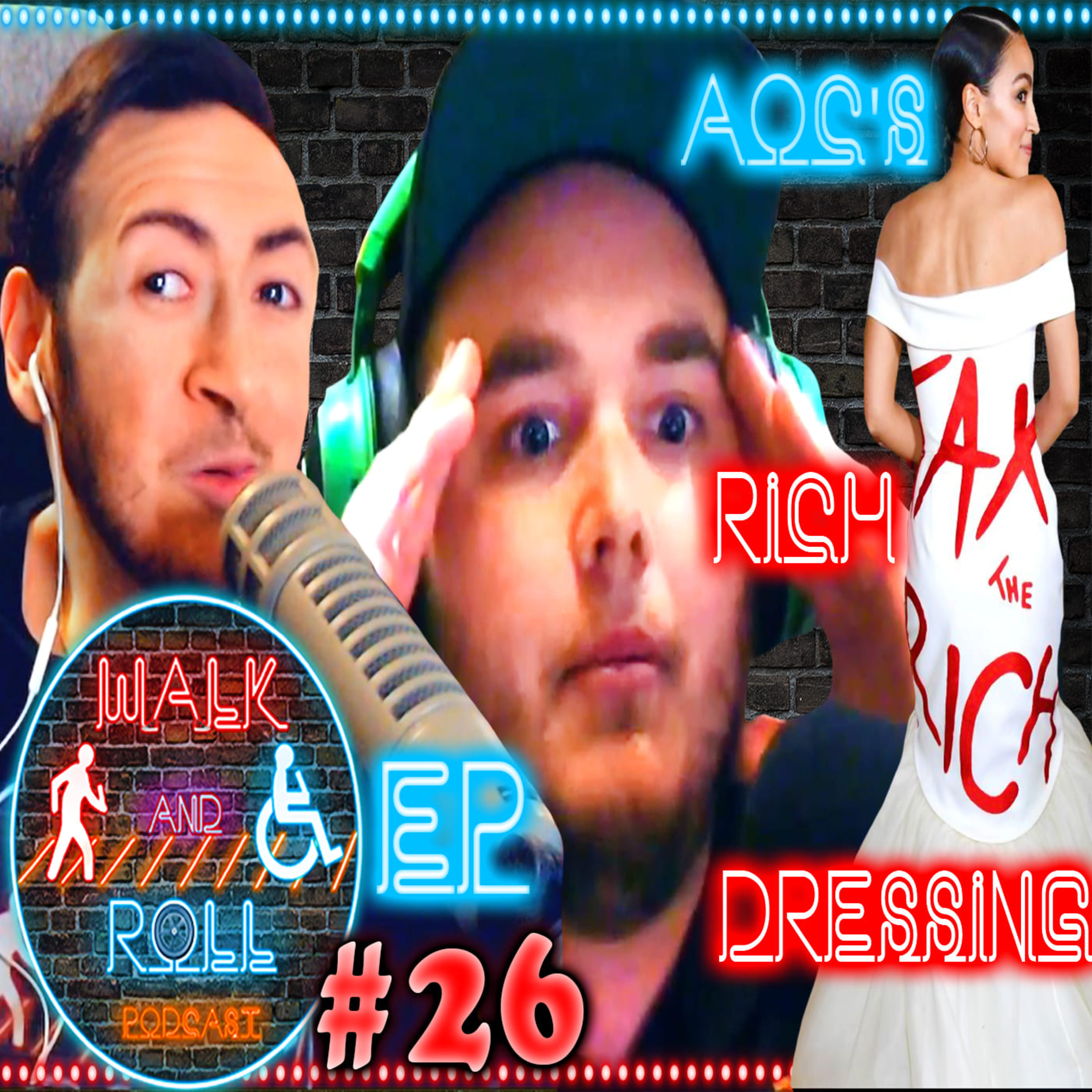 AOC's Rich Dressing | Walk And Roll Podcast w/ Michael The Chairman & Ryan Radio #26 episode artwork