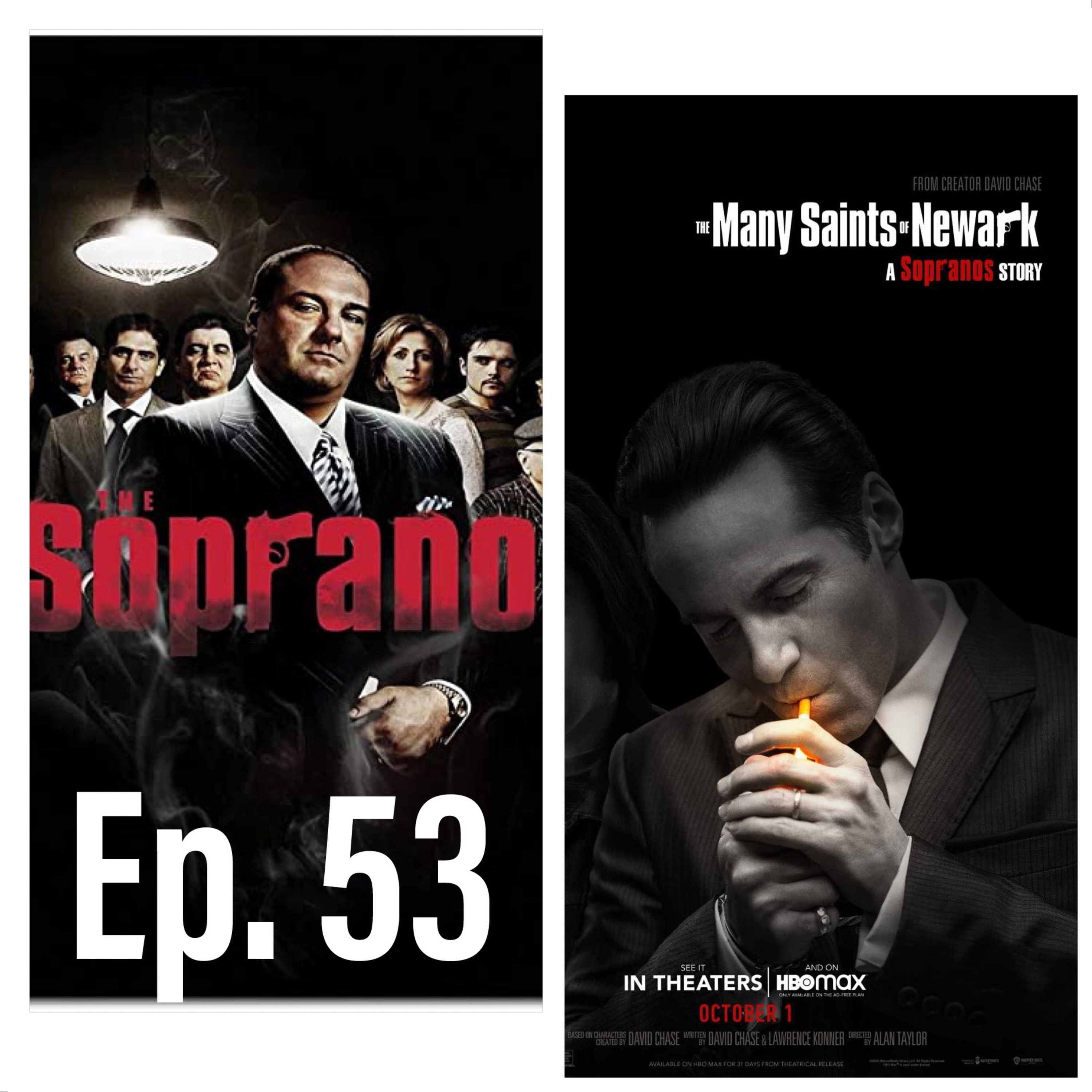 Ep. 53 The Sopranos/The Many Saints of Newark episode artwork