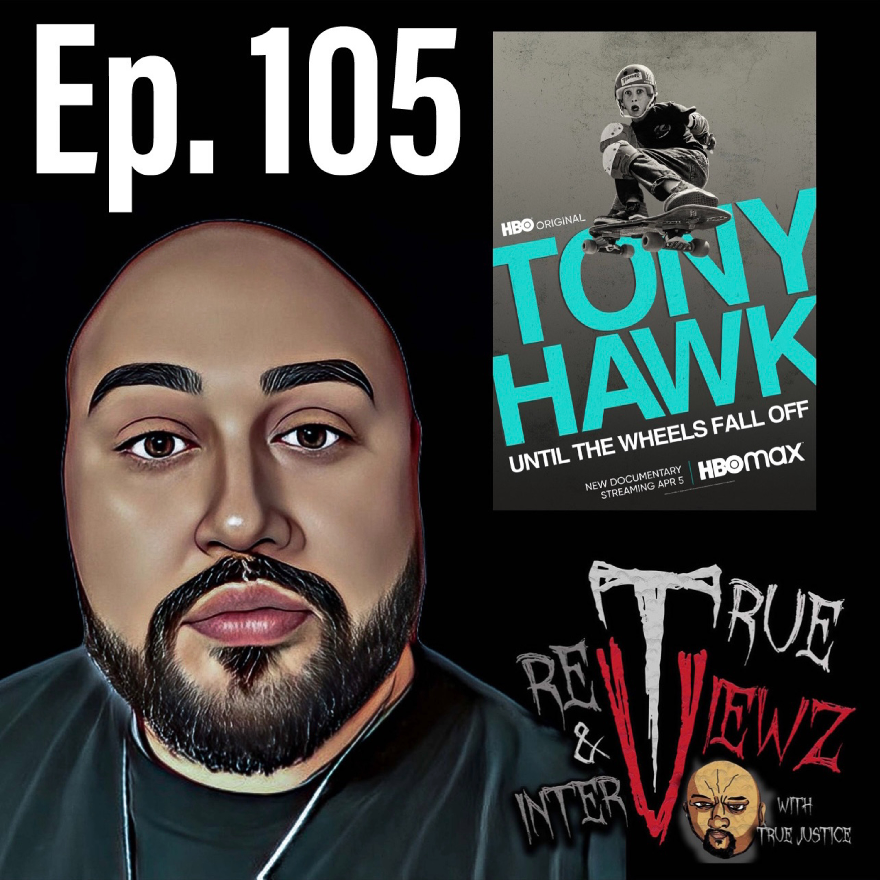 Ep. 105 Tony Hawk: Until the Wheels Fall Off episode artwork