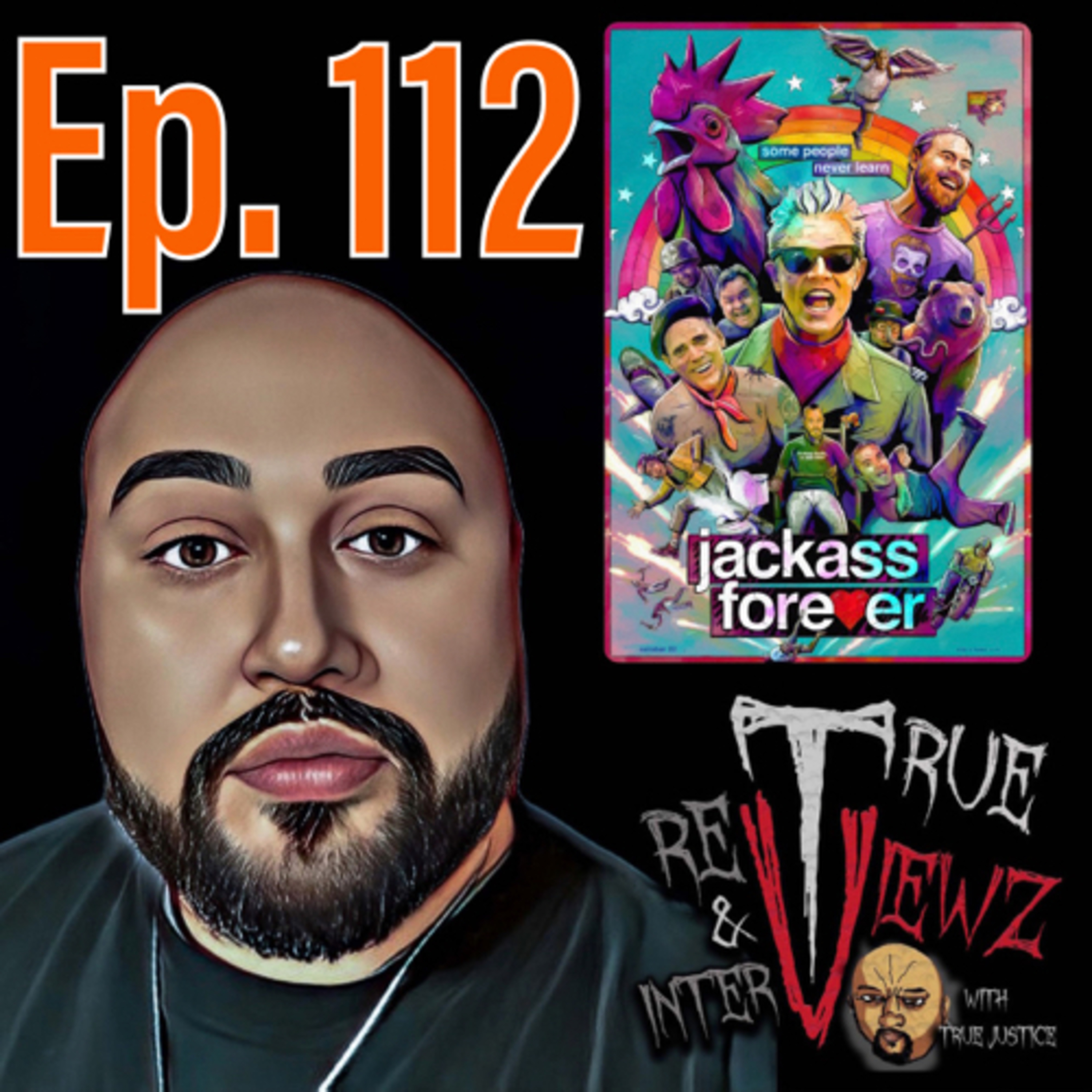 Ep. 112 Jackass Forever  episode artwork