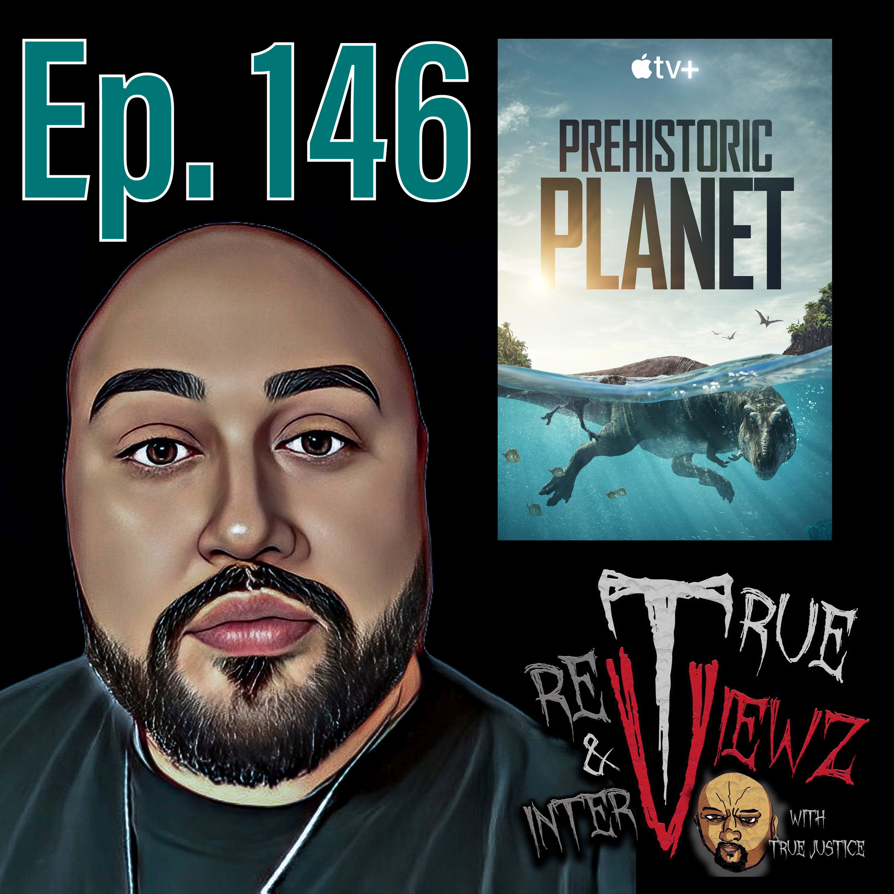 Ep. 146 Prehistoric Planet episode artwork