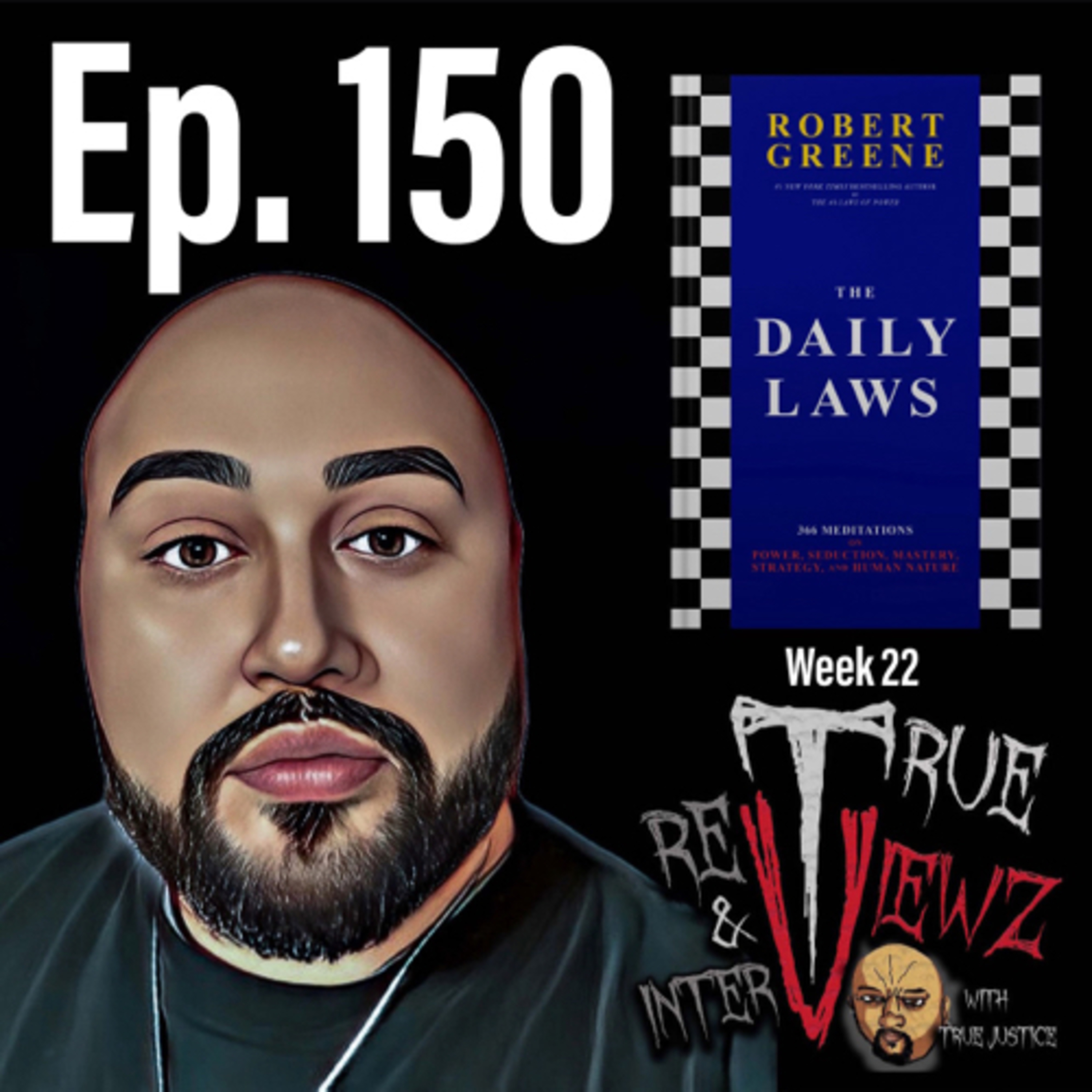 Ep. 150 Daily Laws Week 22 Recap  episode artwork