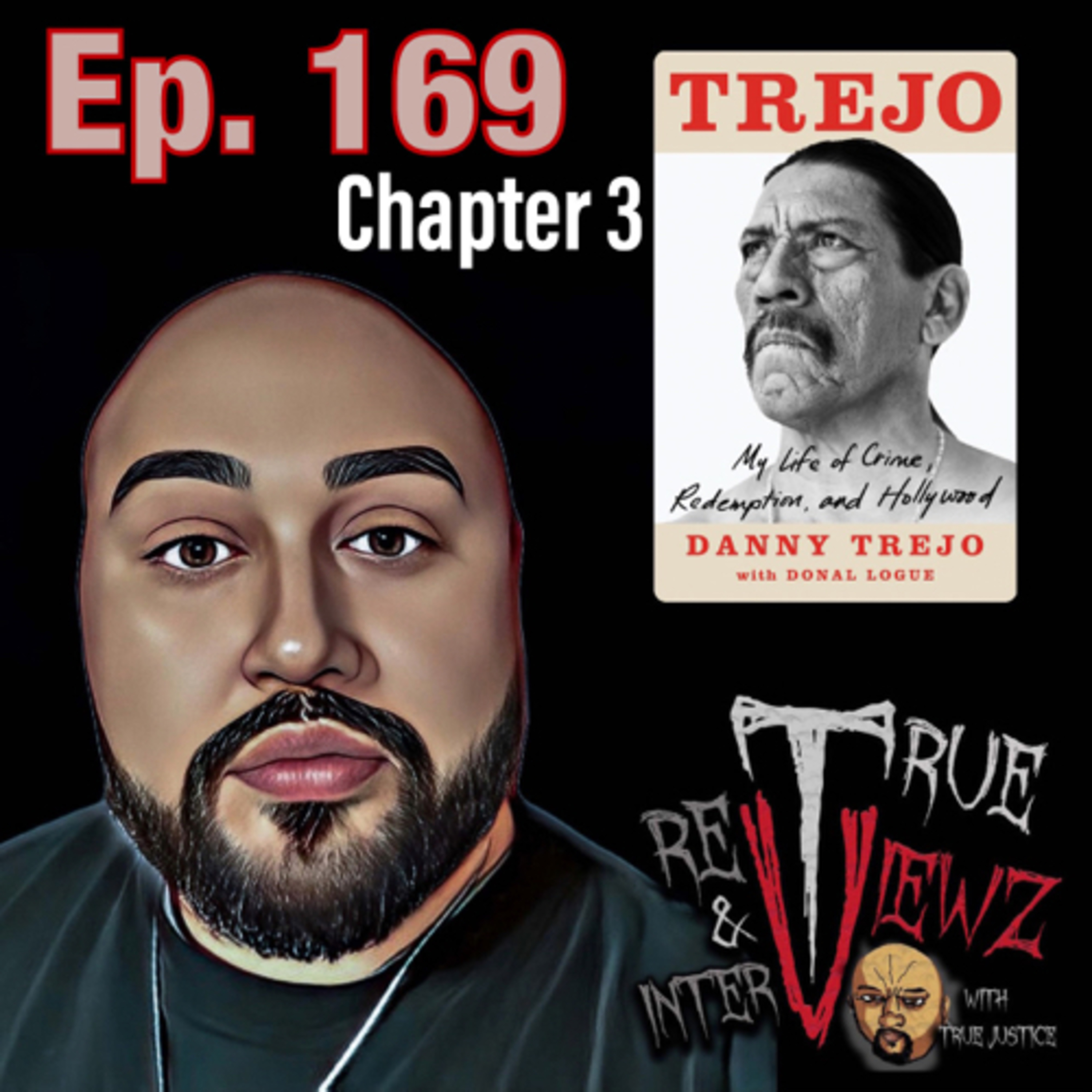 Ep. 169 Trejo Chapter 3: Young Men and Fire  episode artwork